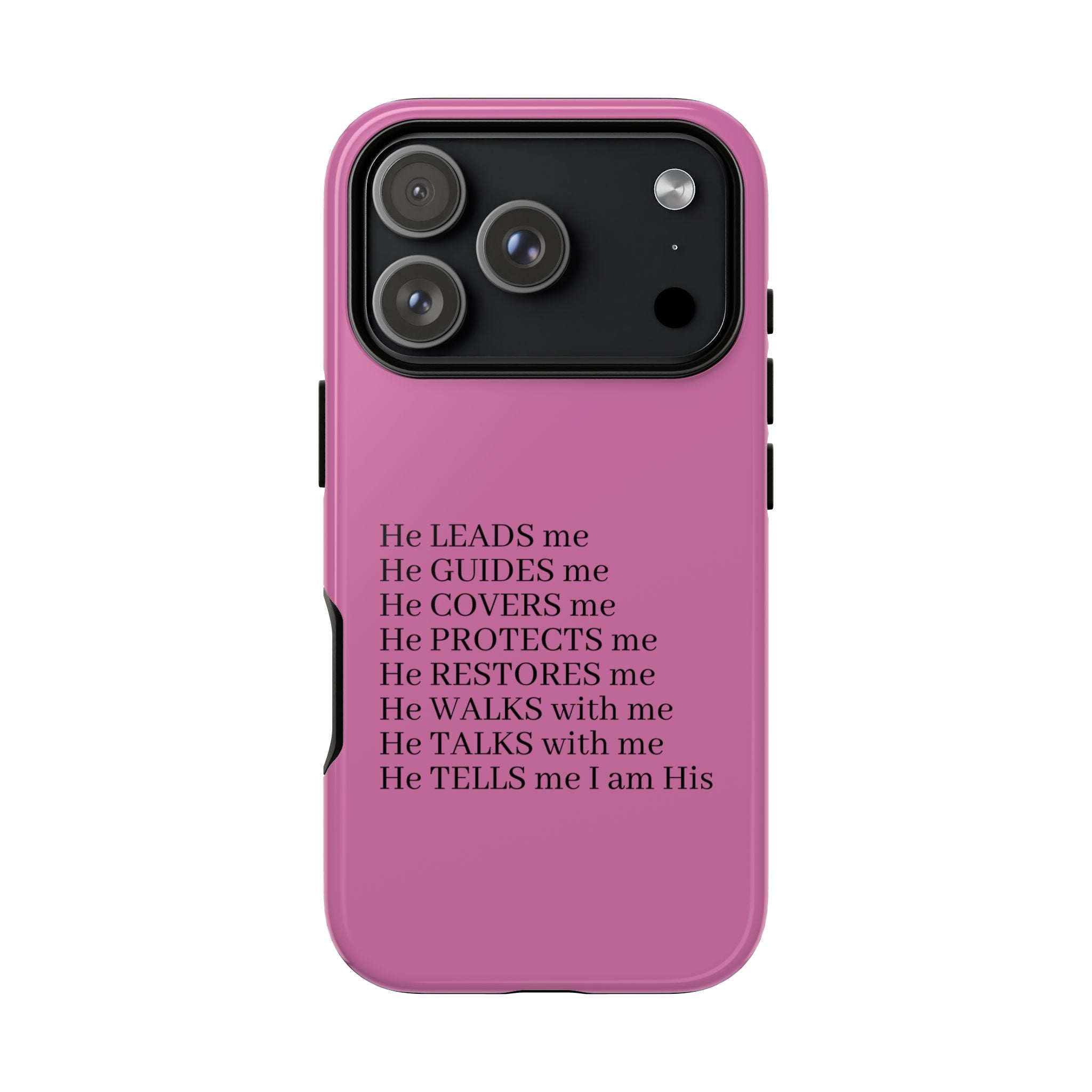 Pink Christian Faith iPhone Case — "He Leads Me" Inspirational Phone Cover
