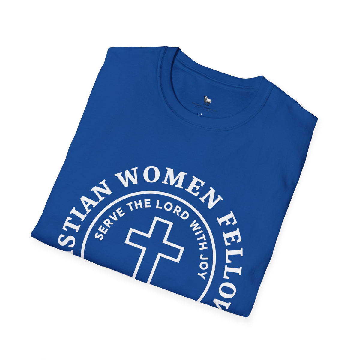 Christian Women Fellowship Member Shirt — Classic Everyday Tee