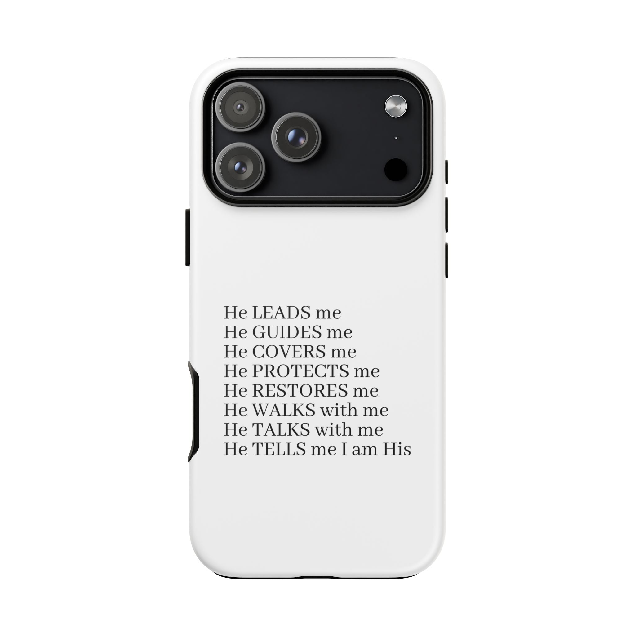 Christian Faith iPhone Case — "He Leads Me" Inspirational Phone Cover