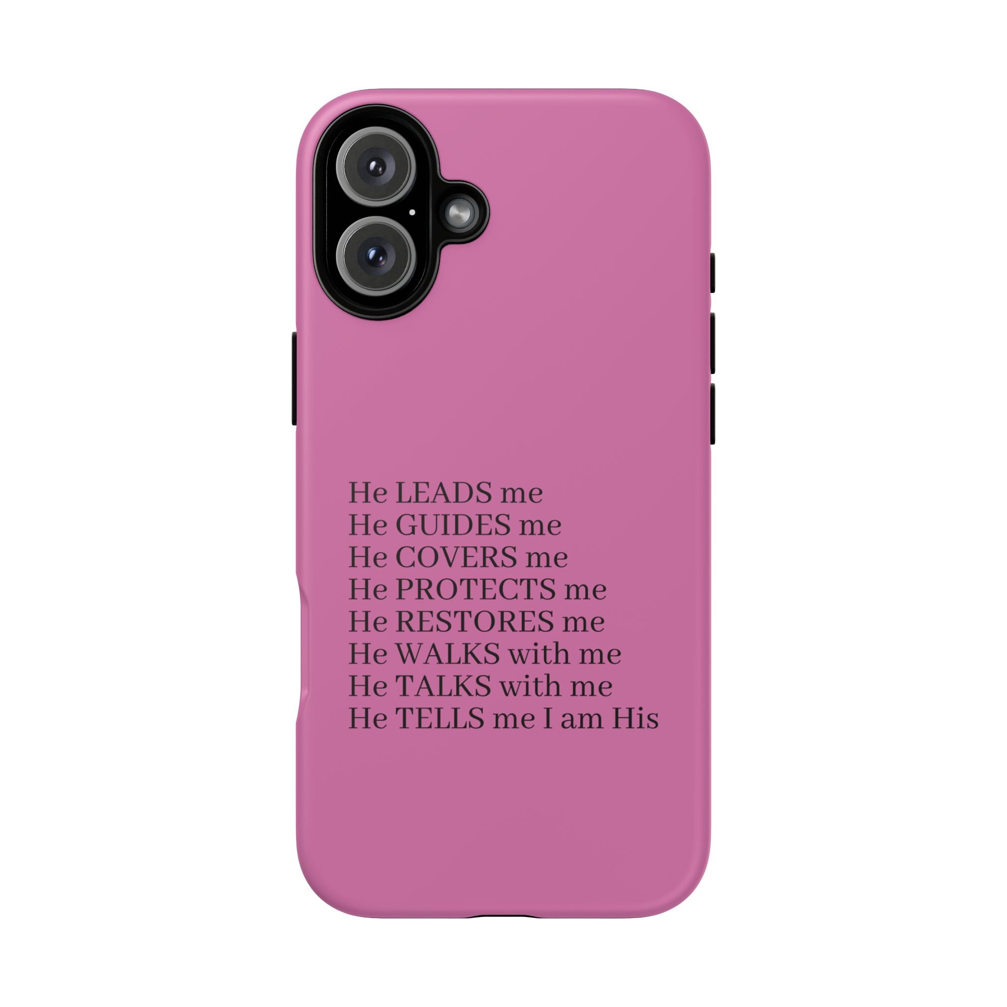 Pink Christian Faith iPhone Case — "He Leads Me" Inspirational Phone Cover