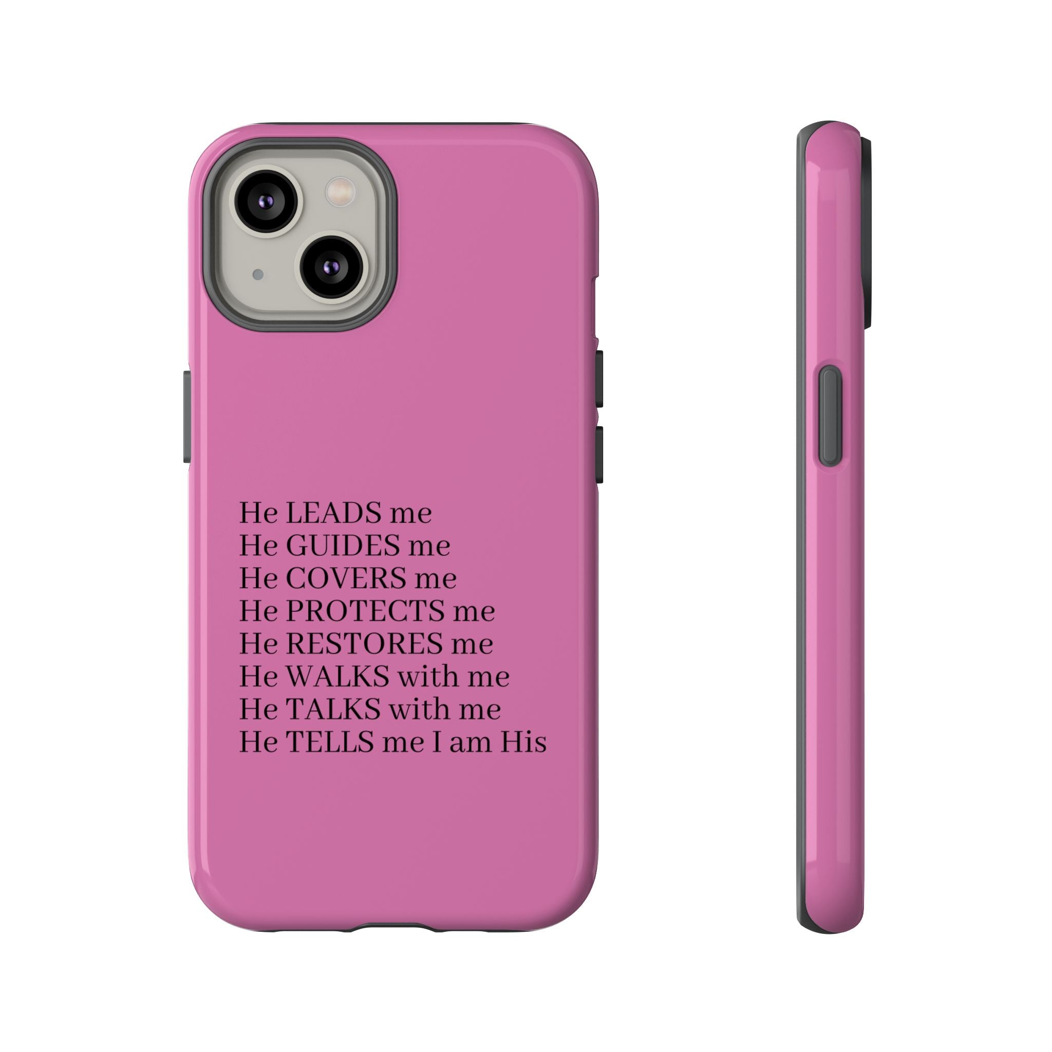 Pink Christian Faith iPhone Case — "He Leads Me" Inspirational Phone Cover