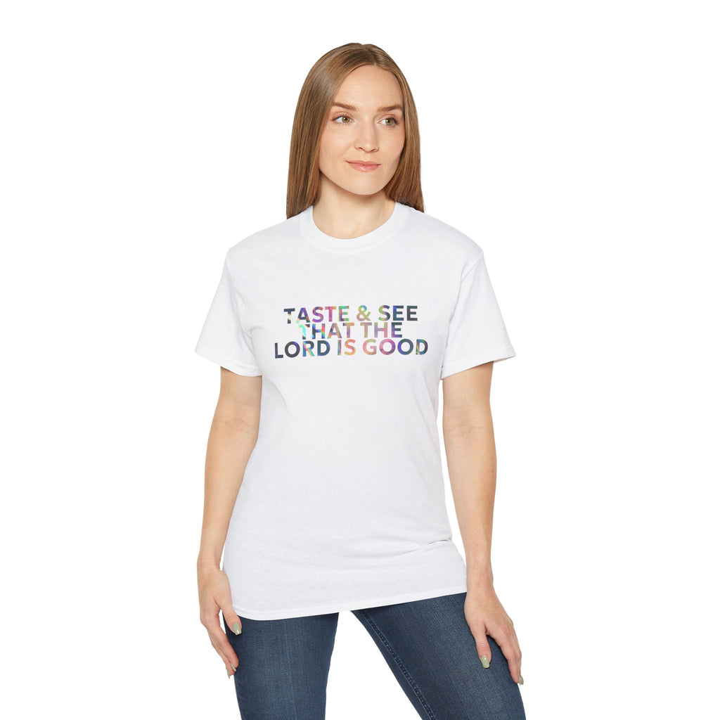 Taste & See That The Lord Is Good T-Shirt