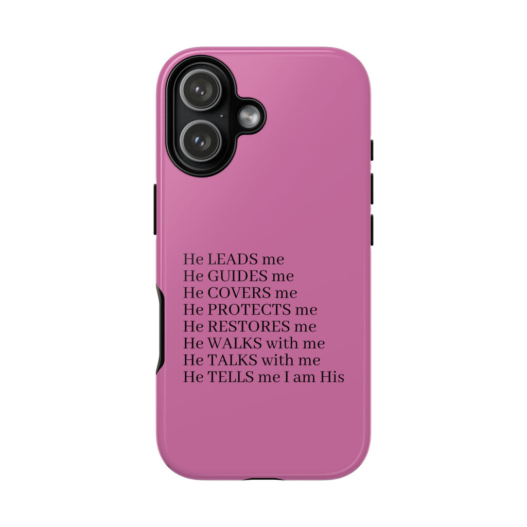 Pink Christian Faith iPhone Case — "He Leads Me" Inspirational Phone Cover