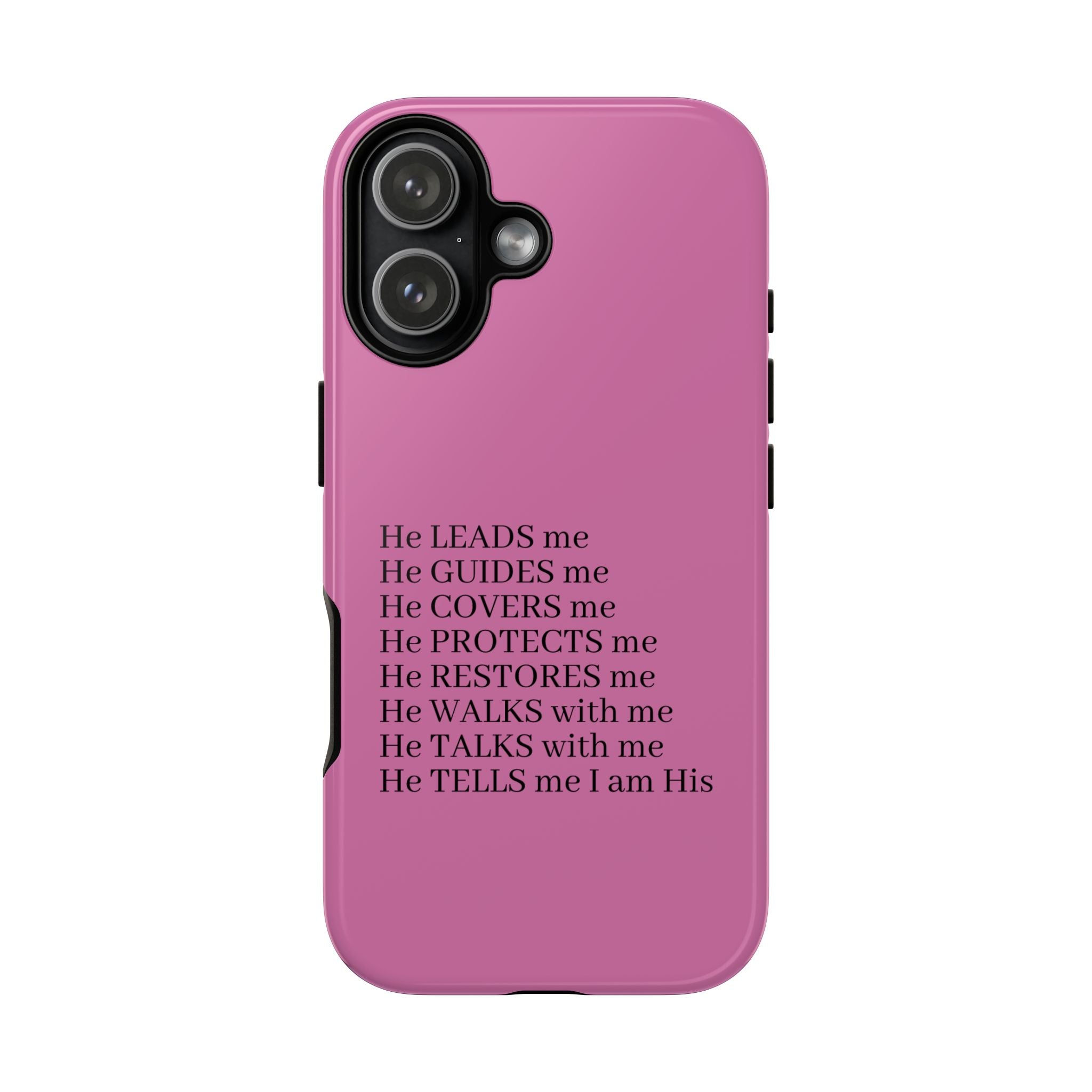 Pink Christian Faith iPhone Case — "He Leads Me" Inspirational Phone Cover