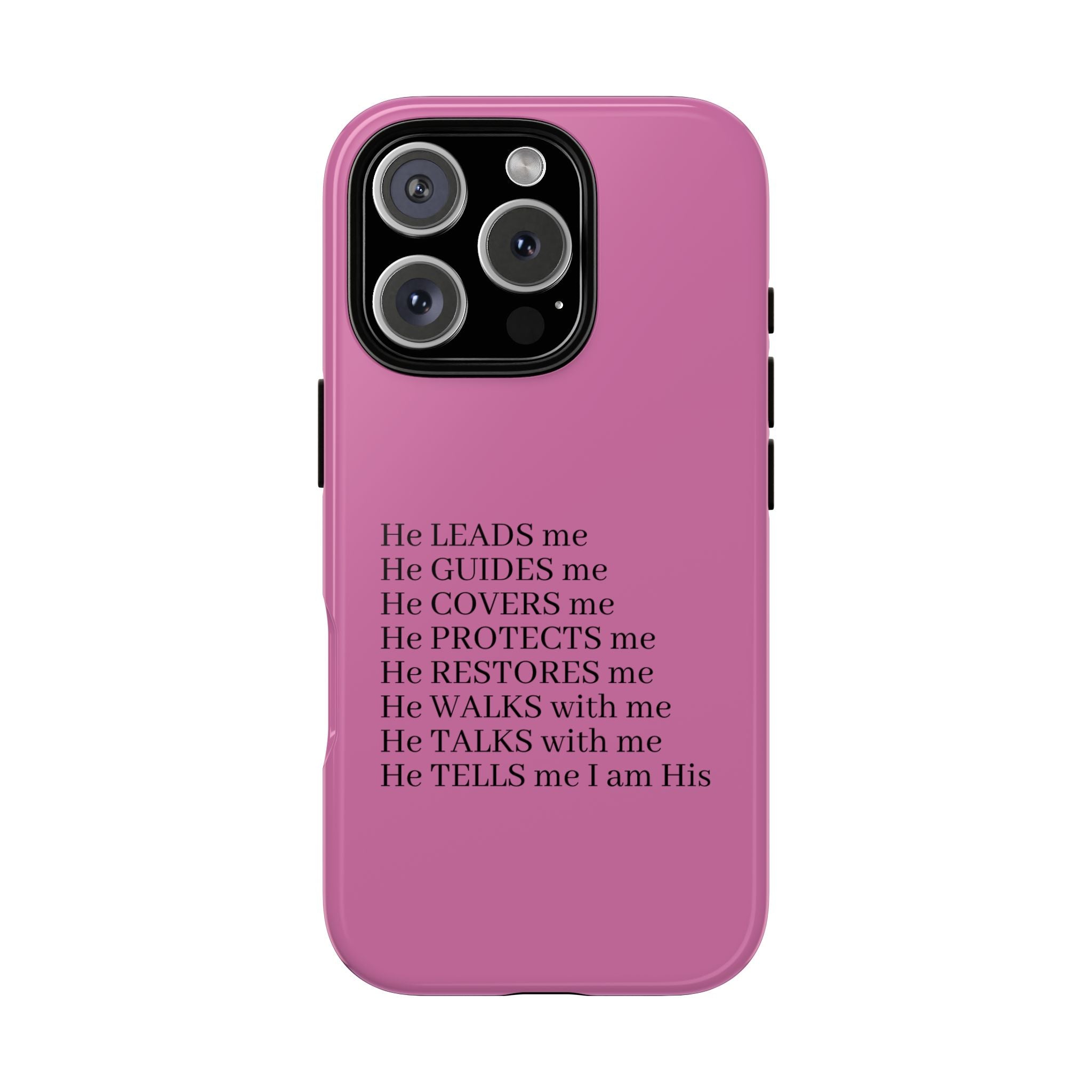 Pink Christian Faith iPhone Case — "He Leads Me" Inspirational Phone Cover