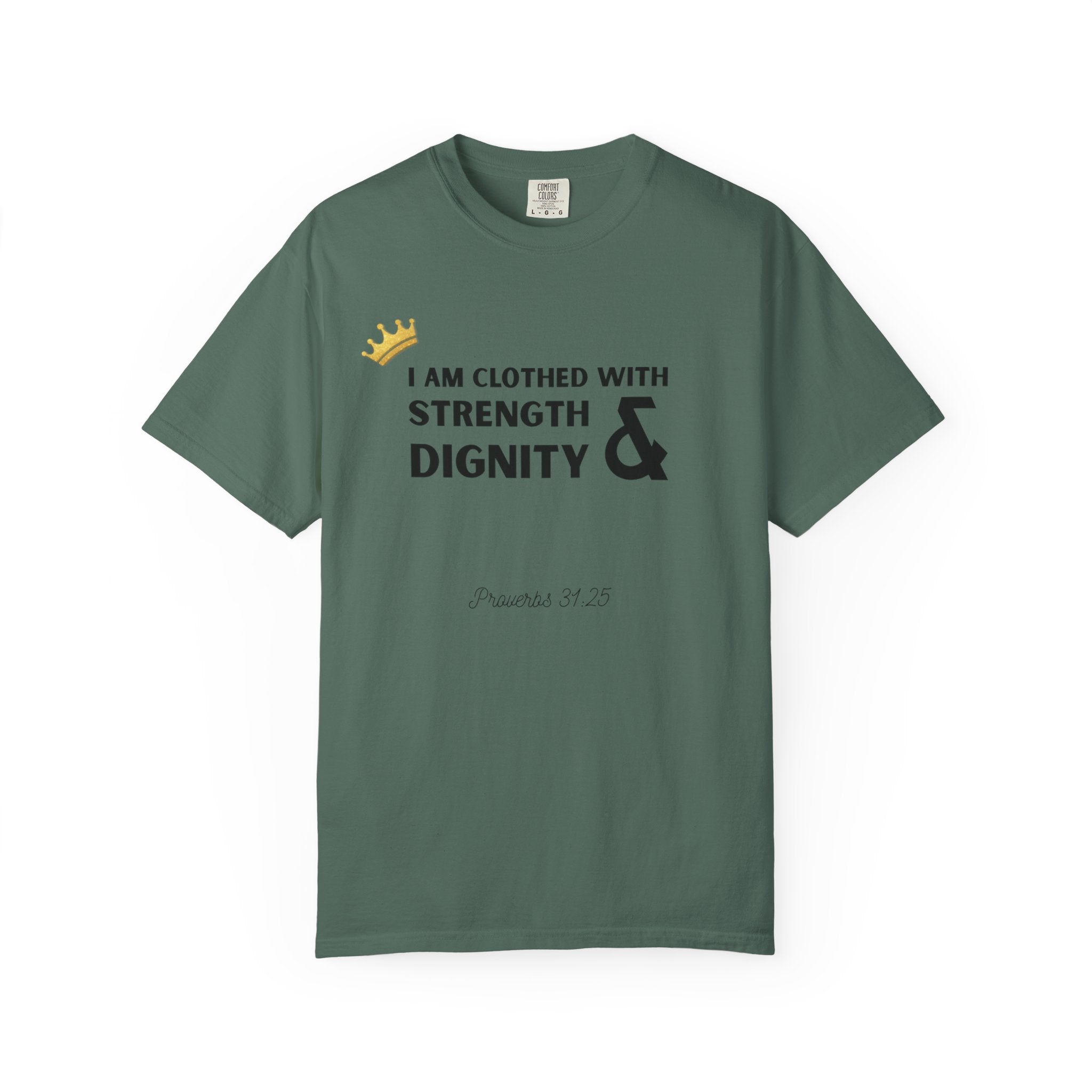 Strength & Dignity T-Shirt — "I Am Clothed With Strength & Dignity" Inspirational Tee