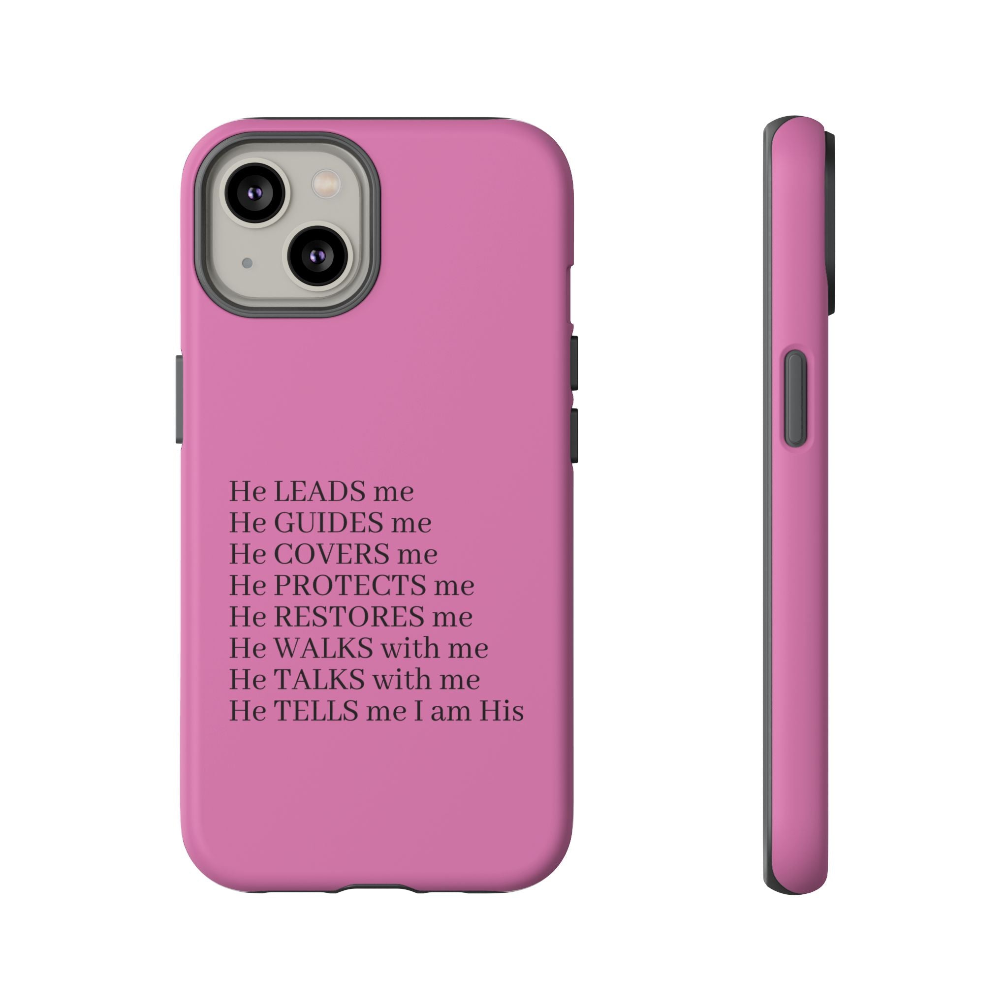 Pink Christian Faith iPhone Case — "He Leads Me" Inspirational Phone Cover
