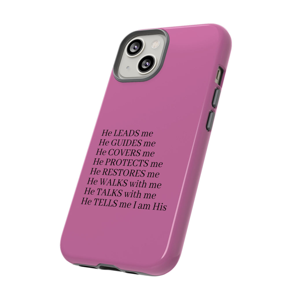 Pink Christian Faith iPhone Case — "He Leads Me" Inspirational Phone Cover