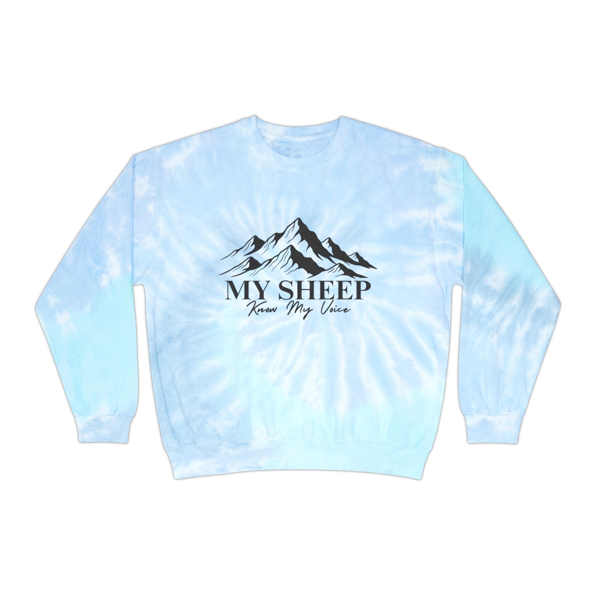Tie-Dye Sweatshirt — "My Sheep Know My Voice" Christian Crewneck (John 10:4)