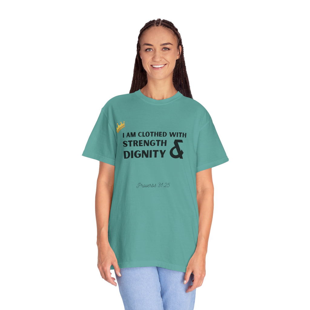 Strength & Dignity T-Shirt — "I Am Clothed With Strength & Dignity" Inspirational Tee