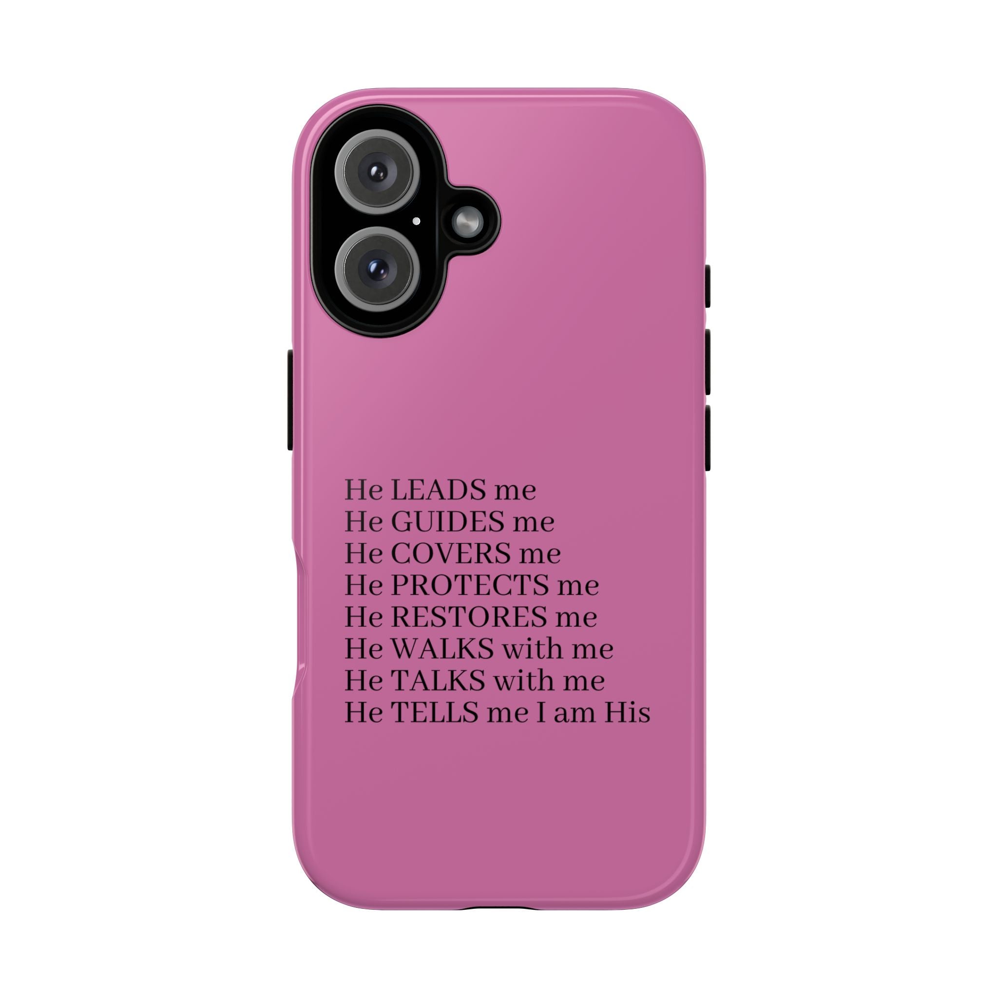 Pink Christian Faith iPhone Case — "He Leads Me" Inspirational Phone Cover