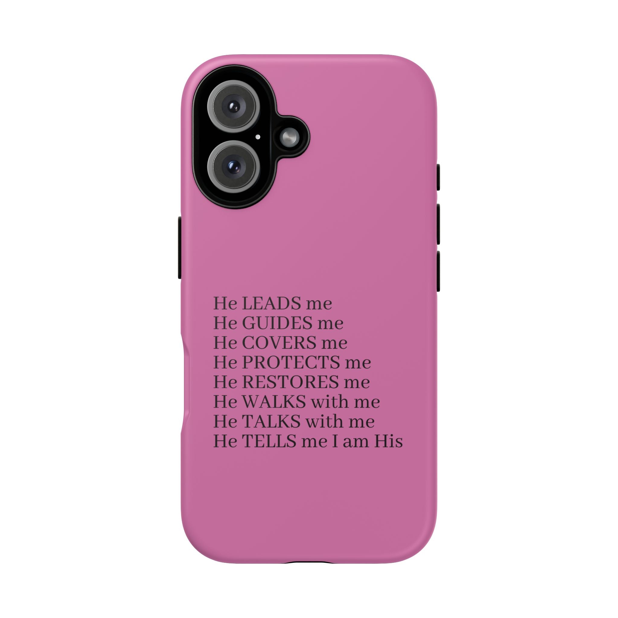 Pink Christian Faith iPhone Case — "He Leads Me" Inspirational Phone Cover