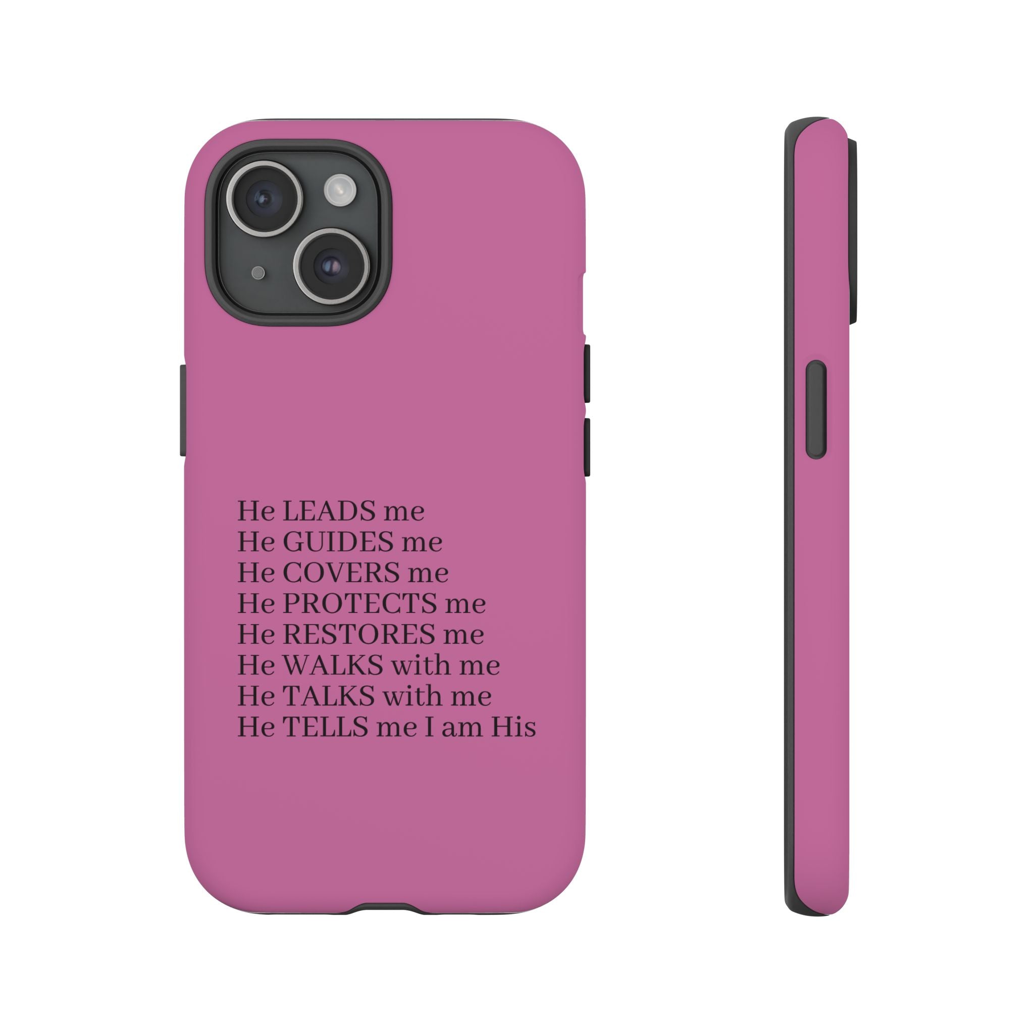 Pink Christian Faith iPhone Case — "He Leads Me" Inspirational Phone Cover