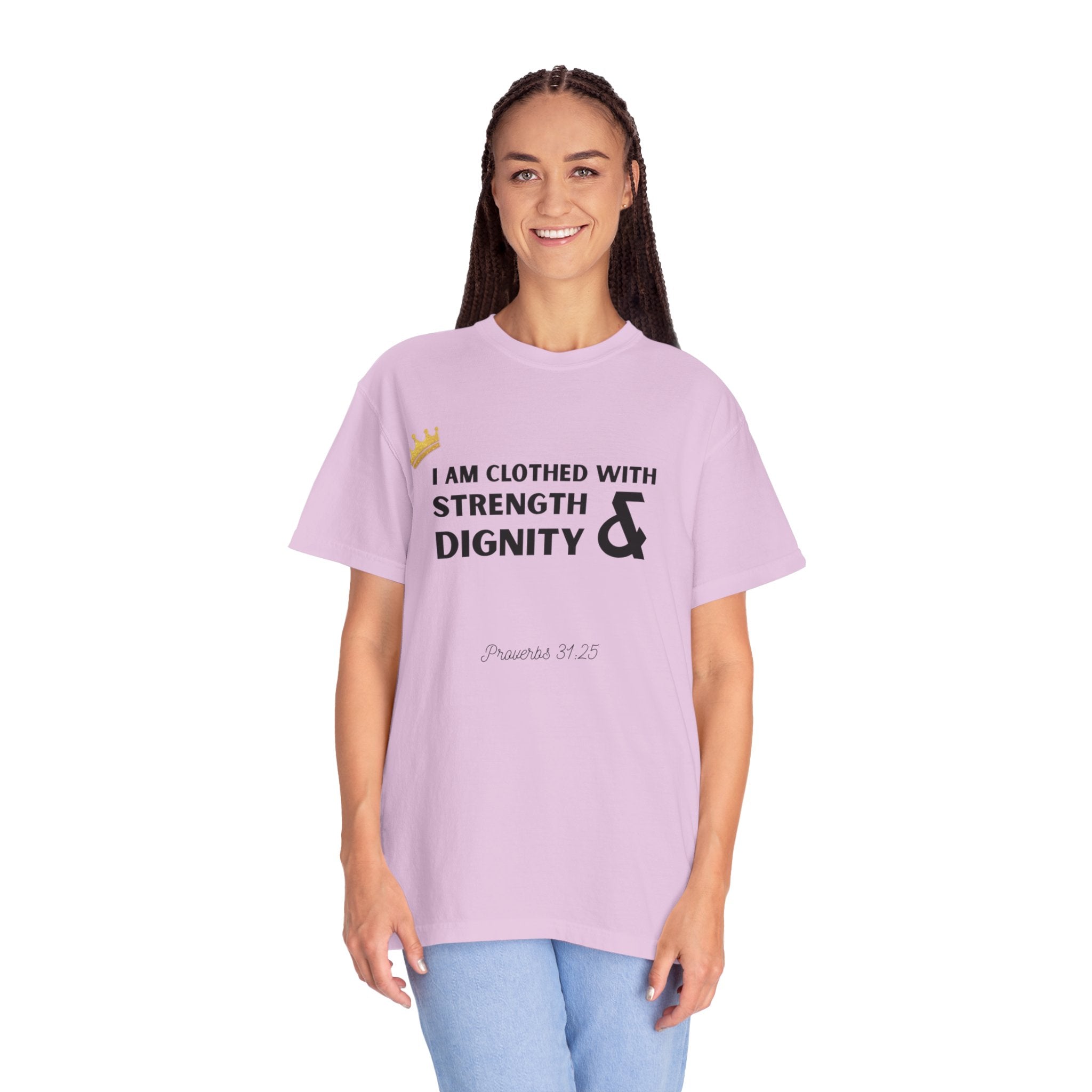 Strength & Dignity T-Shirt — "I Am Clothed With Strength & Dignity" Inspirational Tee