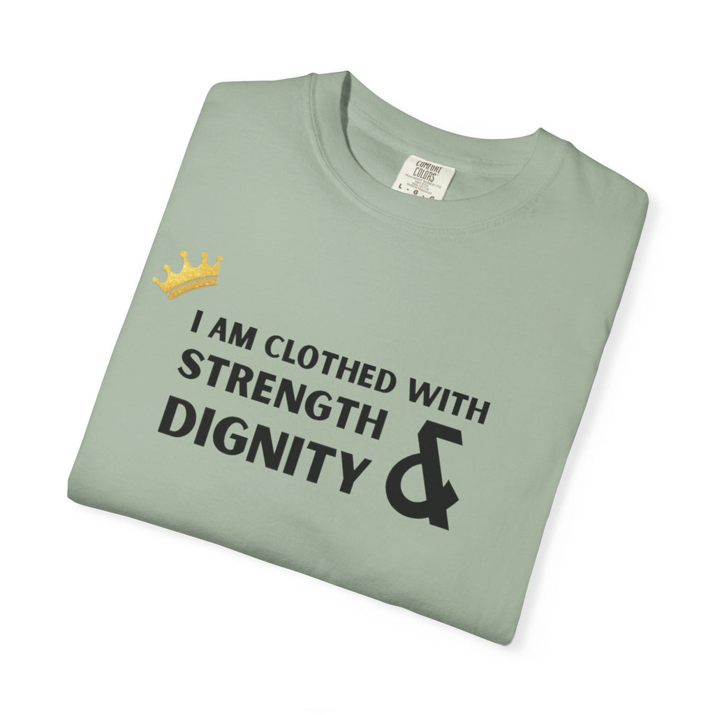 Strength & Dignity T-Shirt — "I Am Clothed With Strength & Dignity" Inspirational Tee