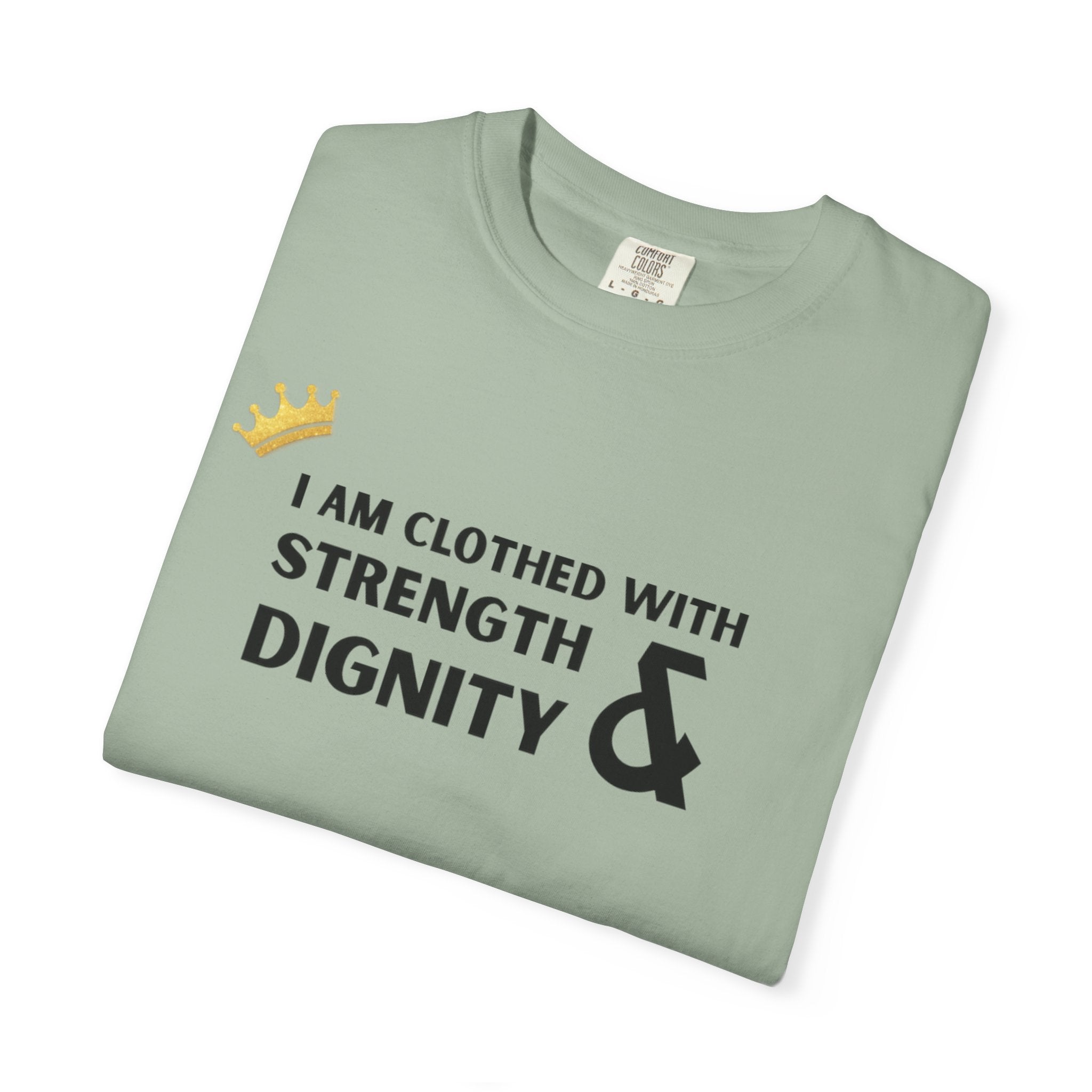 Strength & Dignity T-Shirt — "I Am Clothed With Strength & Dignity" Inspirational Tee