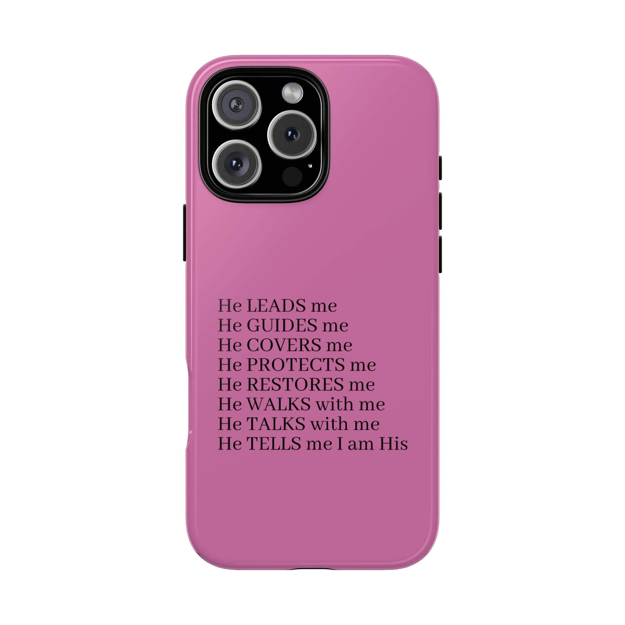 Pink Christian Faith iPhone Case — "He Leads Me" Inspirational Phone Cover