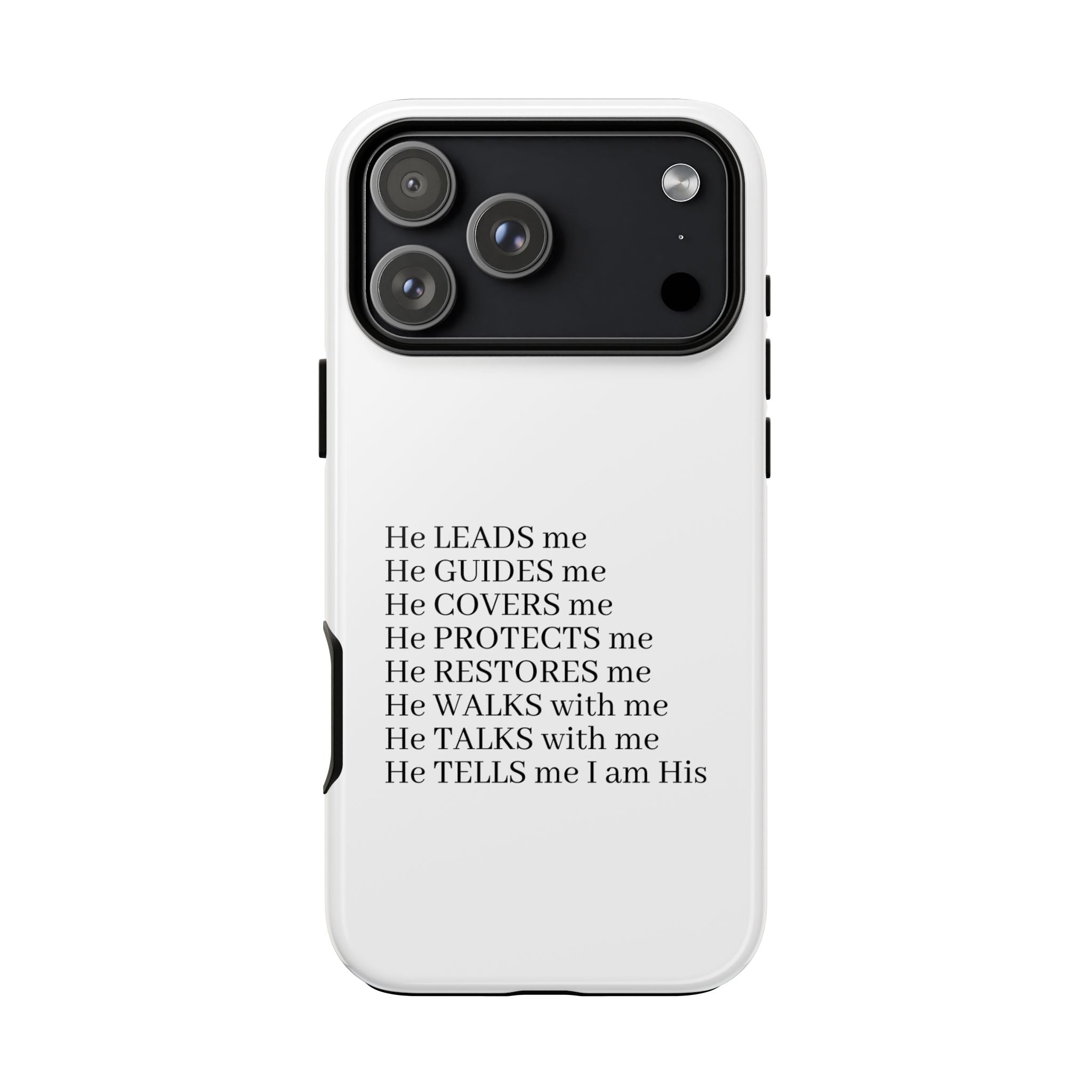 Christian Faith iPhone Case — "He Leads Me" Inspirational Phone Cover