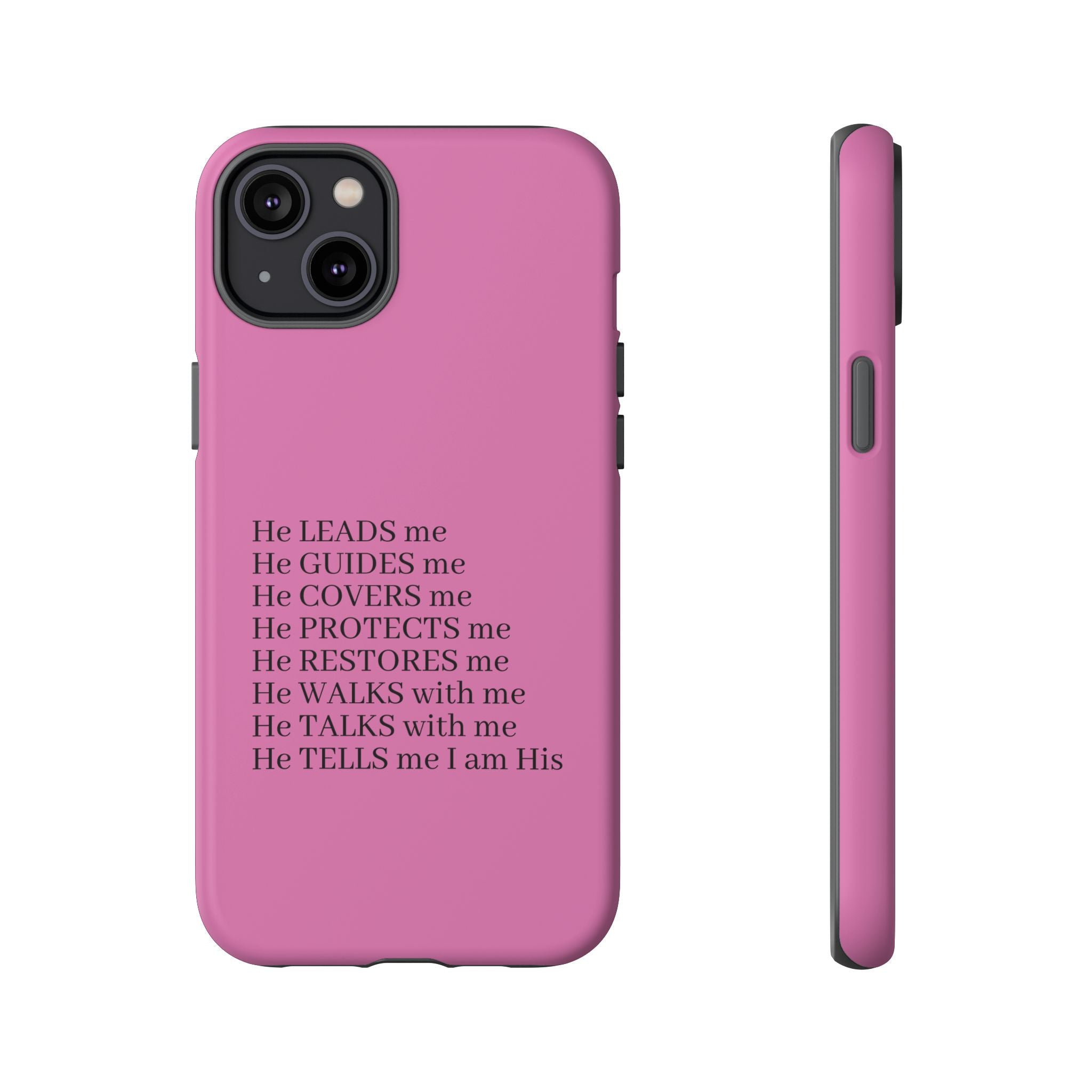 Pink Christian Faith iPhone Case — "He Leads Me" Inspirational Phone Cover