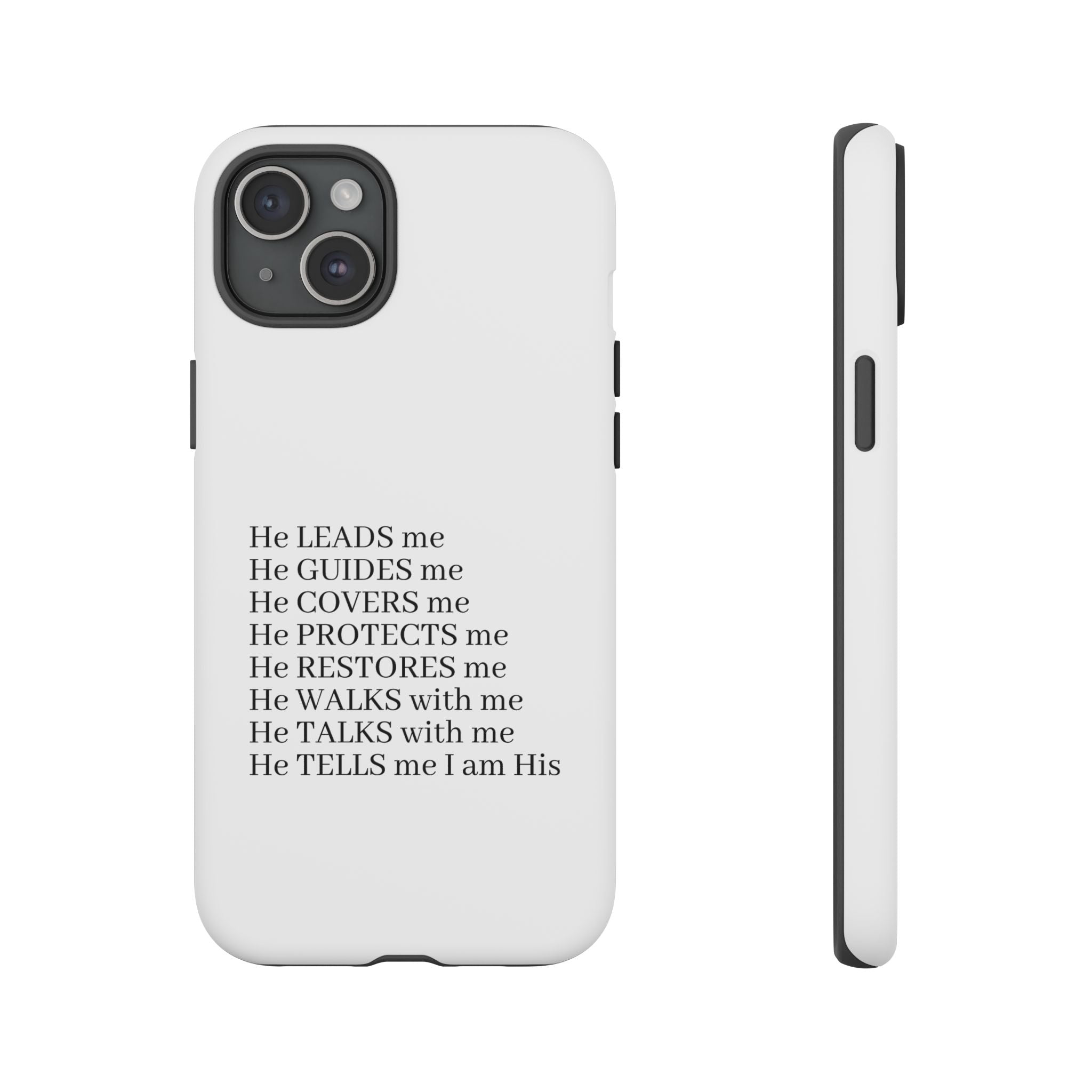 Christian Faith iPhone Case — "He Leads Me" Inspirational Phone Cover