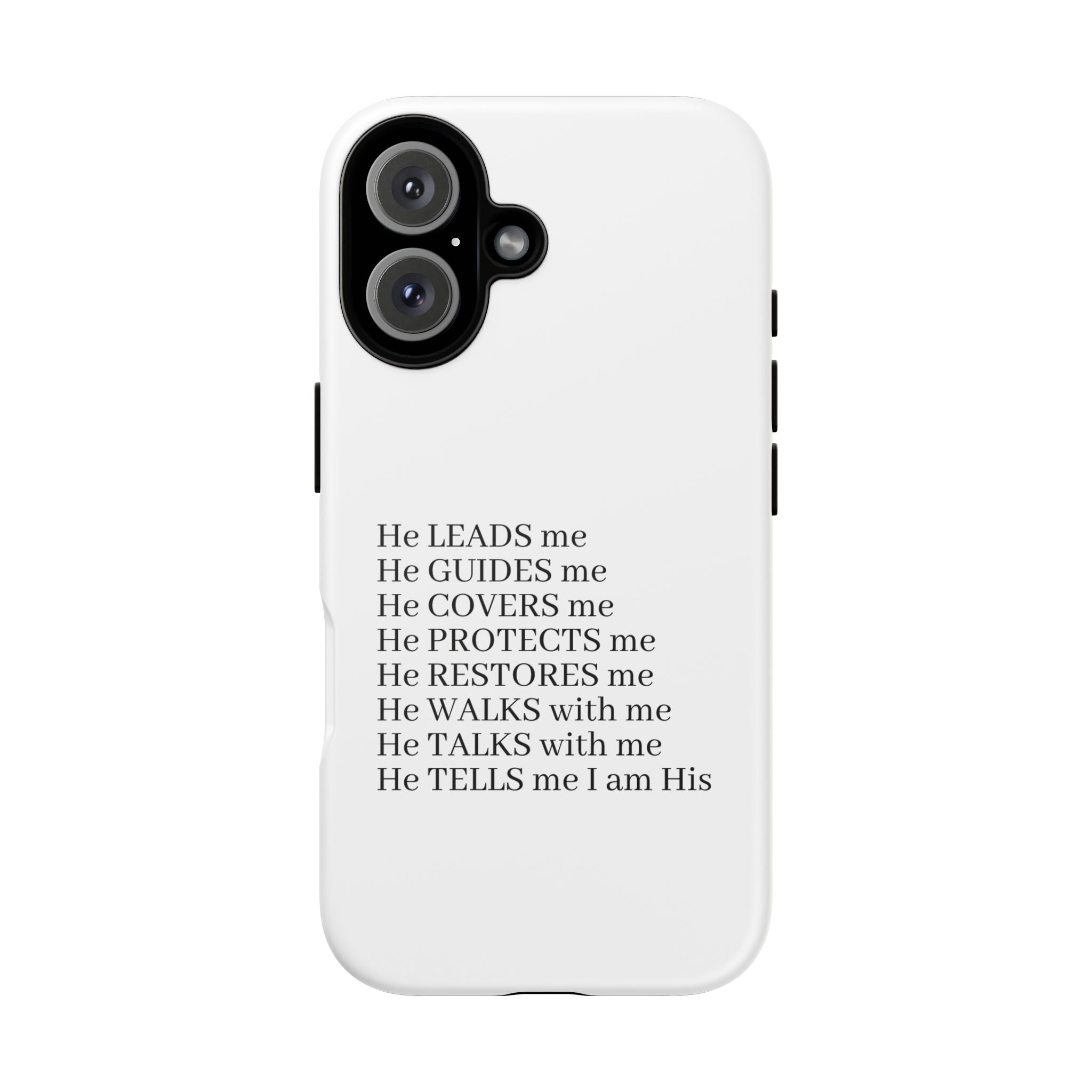 Christian Faith iPhone Case — "He Leads Me" Inspirational Phone Cover