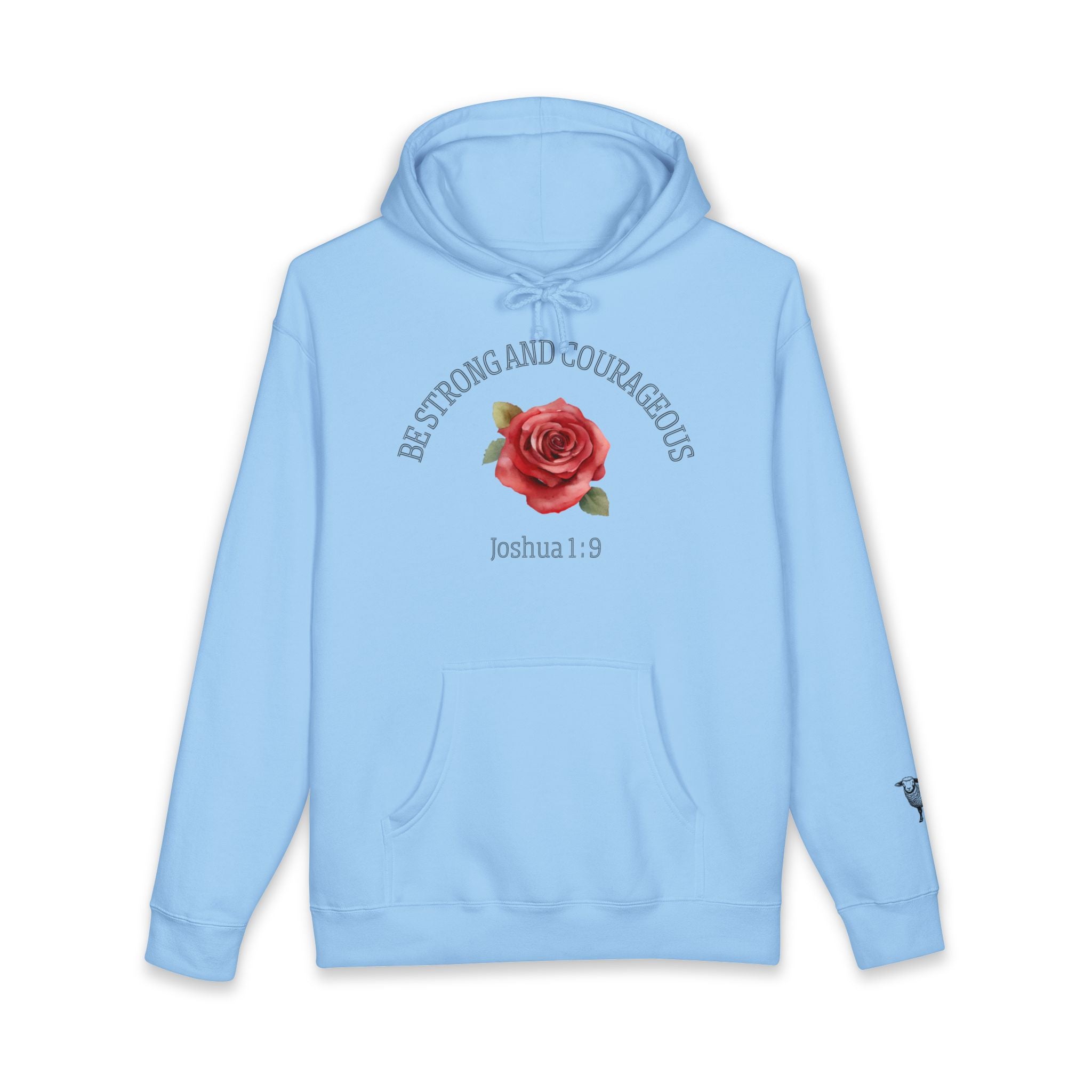 Be Strong and Courageous Hoodie – Joshua 1:9 Floral Rose Christian Sweatshirt