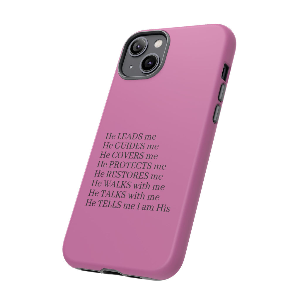 Pink Christian Faith iPhone Case — "He Leads Me" Inspirational Phone Cover