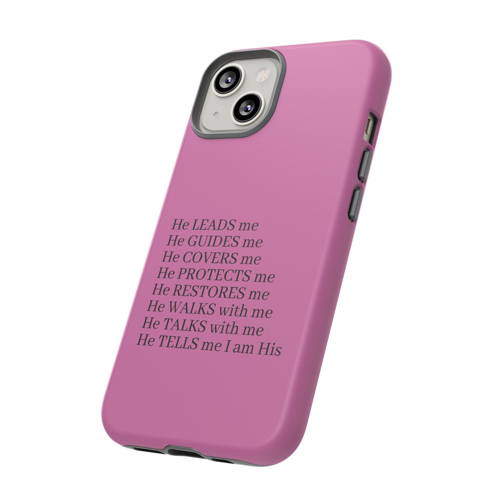 Pink Christian Faith iPhone Case — "He Leads Me" Inspirational Phone Cover