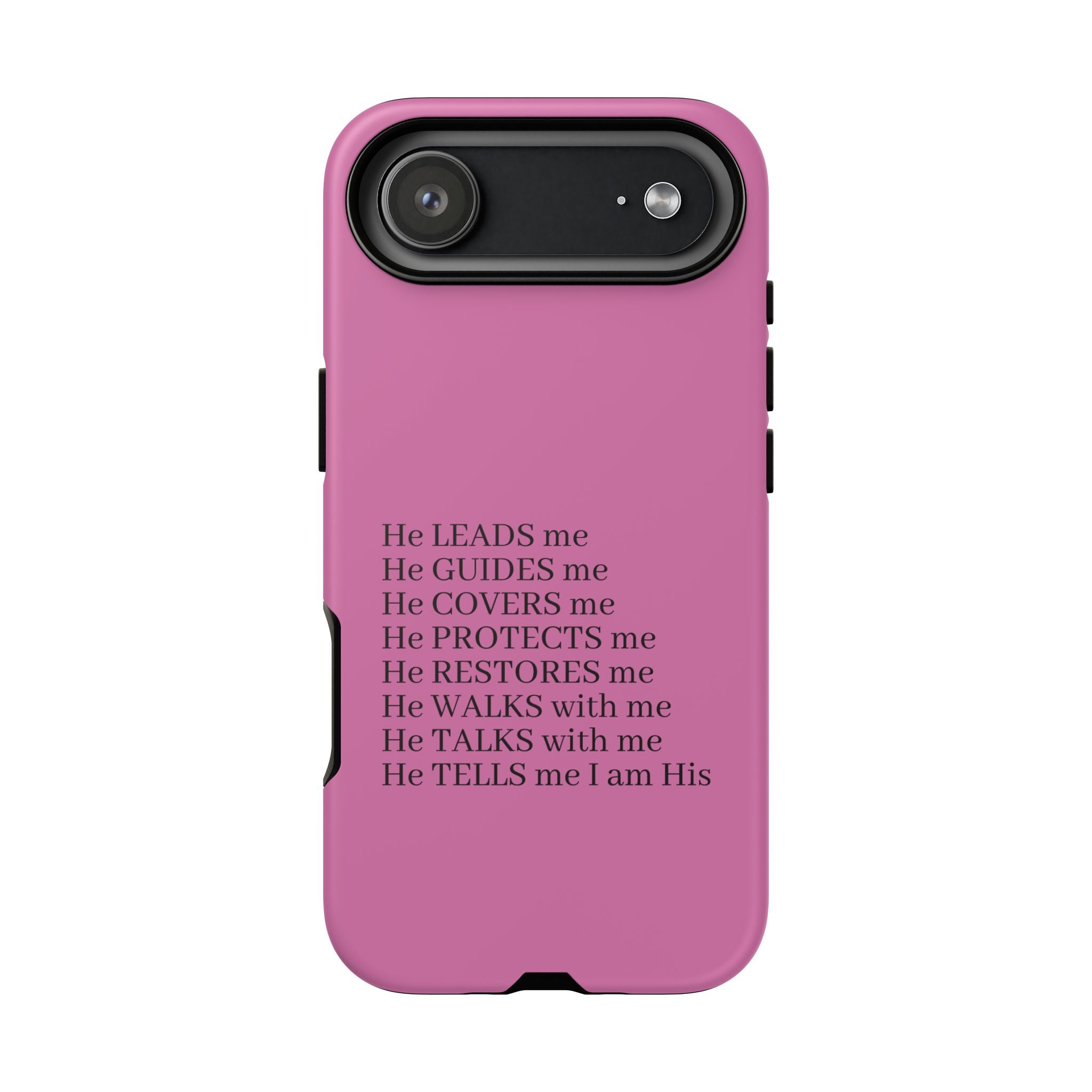 Pink Christian Faith iPhone Case — "He Leads Me" Inspirational Phone Cover
