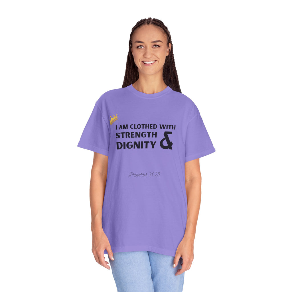 Strength & Dignity T-Shirt — "I Am Clothed With Strength & Dignity" Inspirational Tee