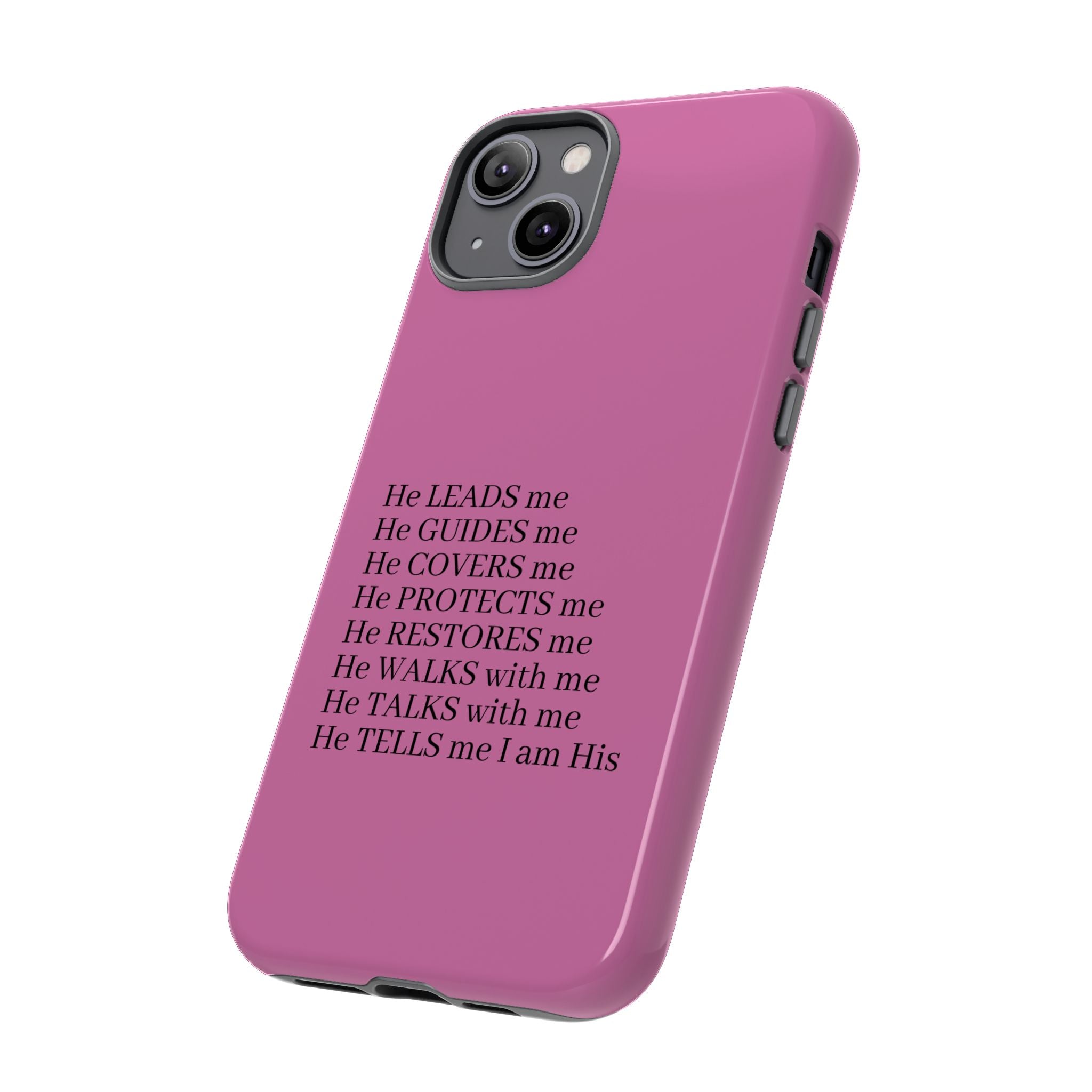 Pink Christian Faith iPhone Case — "He Leads Me" Inspirational Phone Cover