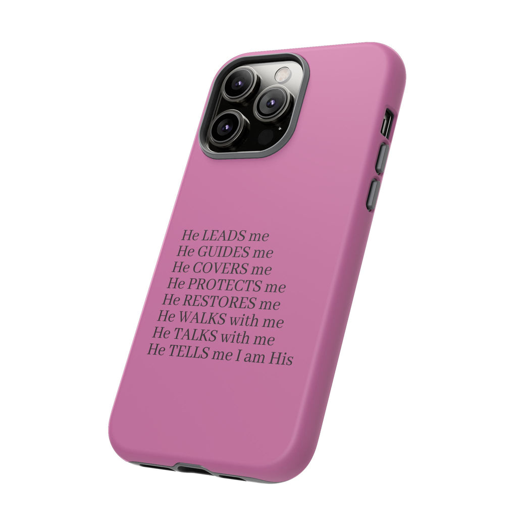 Pink Christian Faith iPhone Case — "He Leads Me" Inspirational Phone Cover