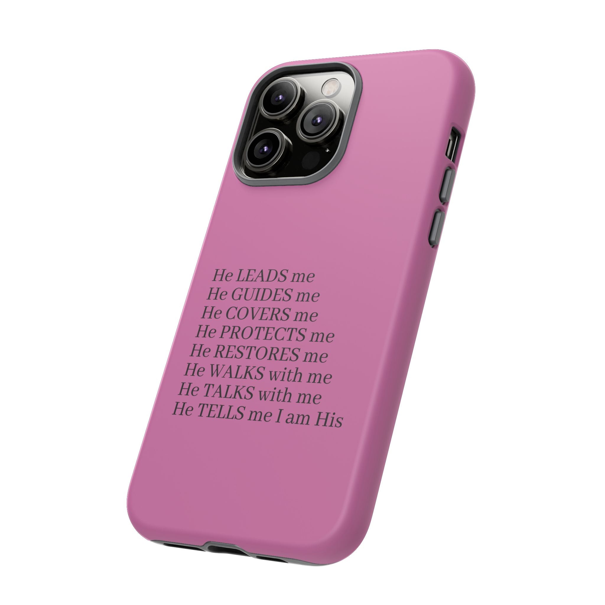 Pink Christian Faith iPhone Case — "He Leads Me" Inspirational Phone Cover