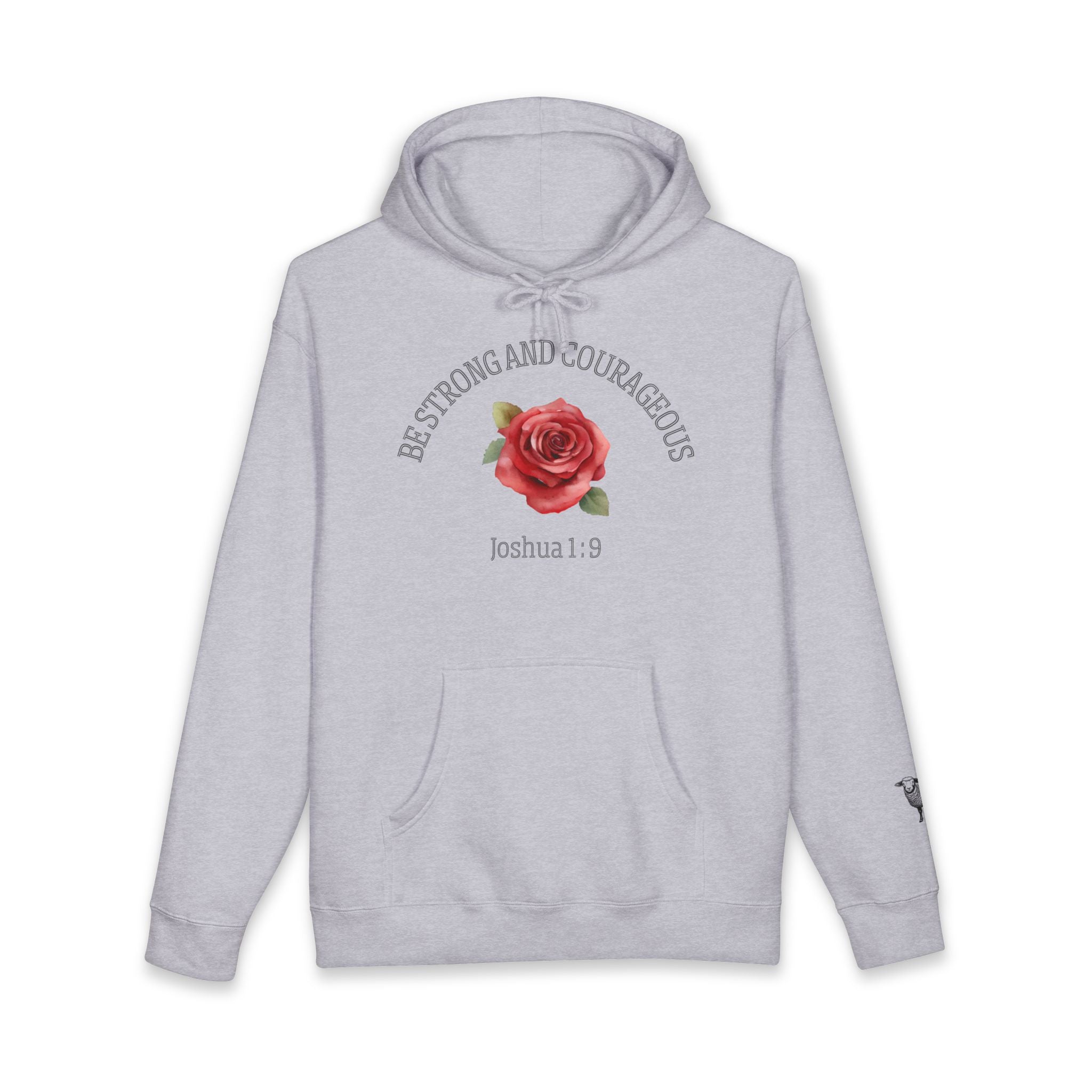 Be Strong and Courageous Hoodie – Joshua 1:9 Floral Rose Christian Sweatshirt