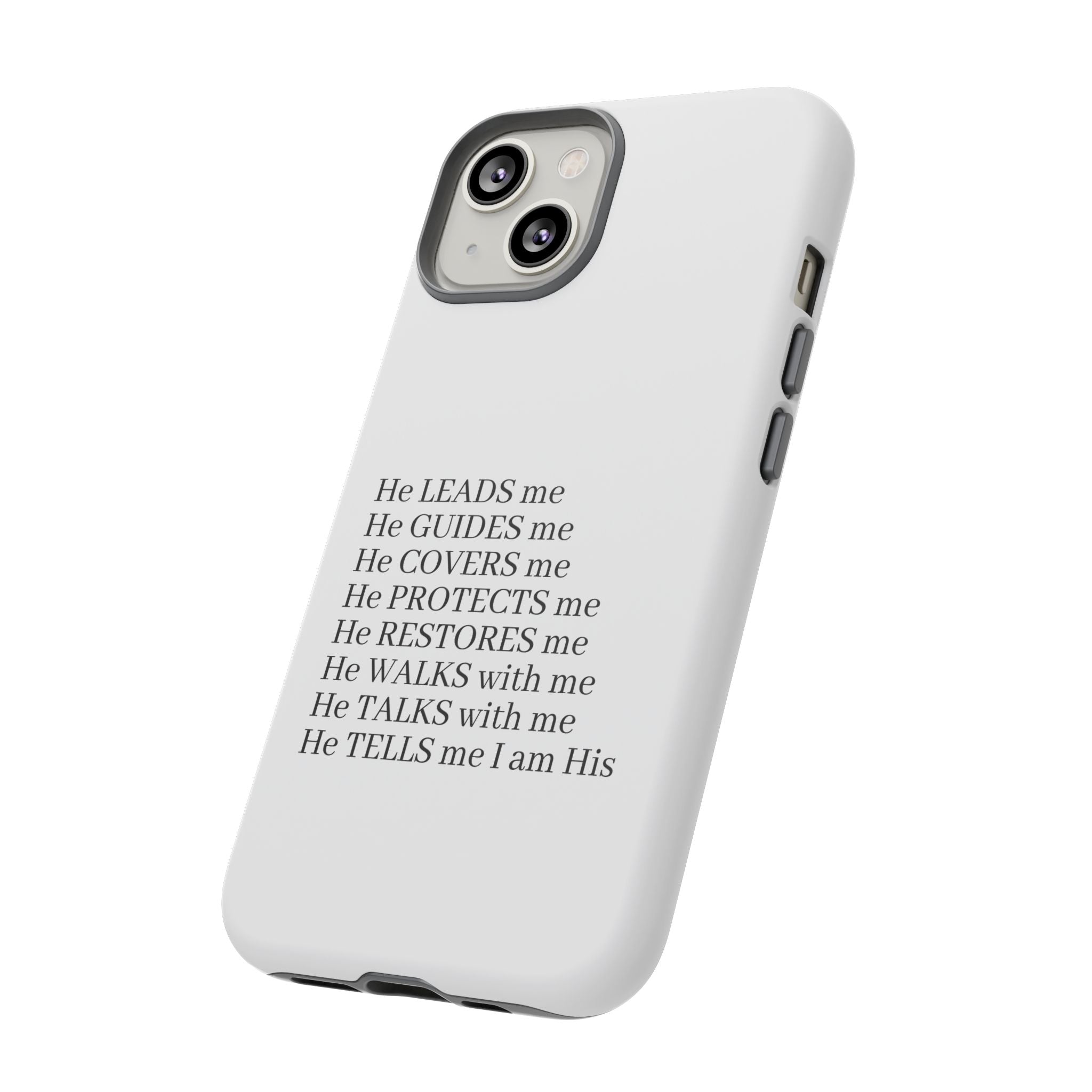 Christian Faith iPhone Case — "He Leads Me" Inspirational Phone Cover