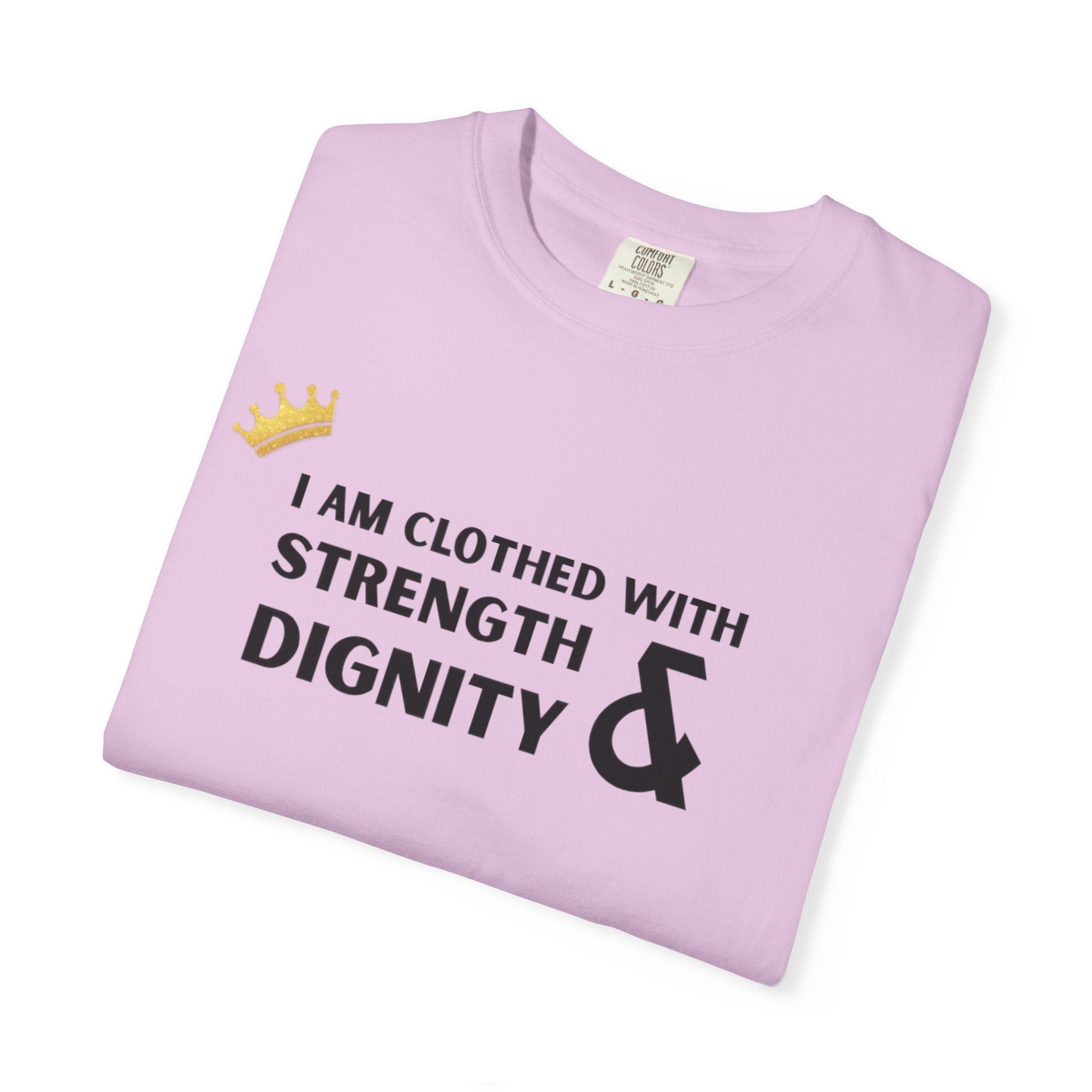 Strength & Dignity T-Shirt — "I Am Clothed With Strength & Dignity" Inspirational Tee