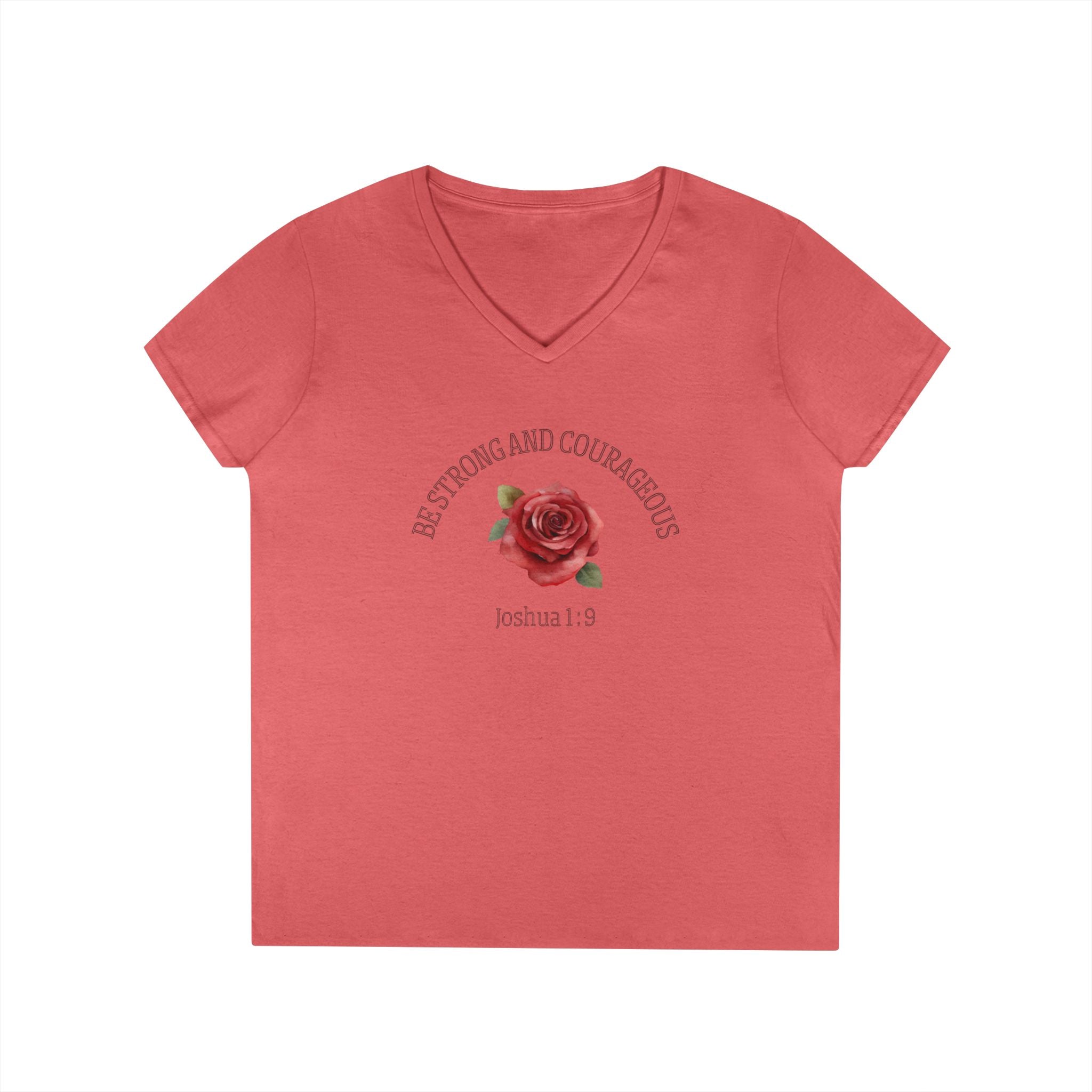 Be Strong and Courageous Rose V-Neck Tee — Joshua 1:9 Inspirational Women's Shirt
