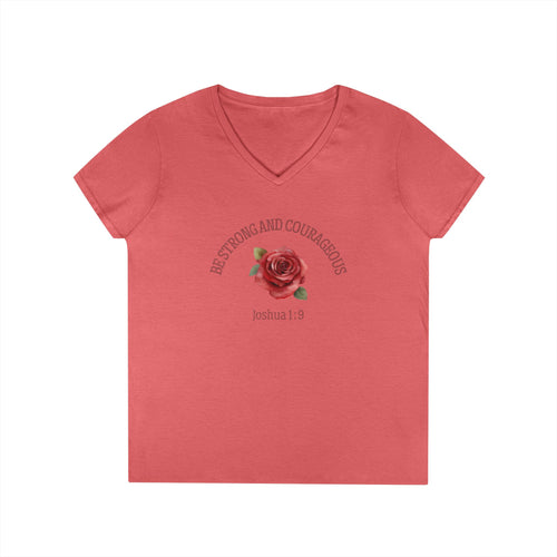 Be Strong and Courageous Rose V-Neck Tee — Joshua 1:9 Inspirational Women's Shirt