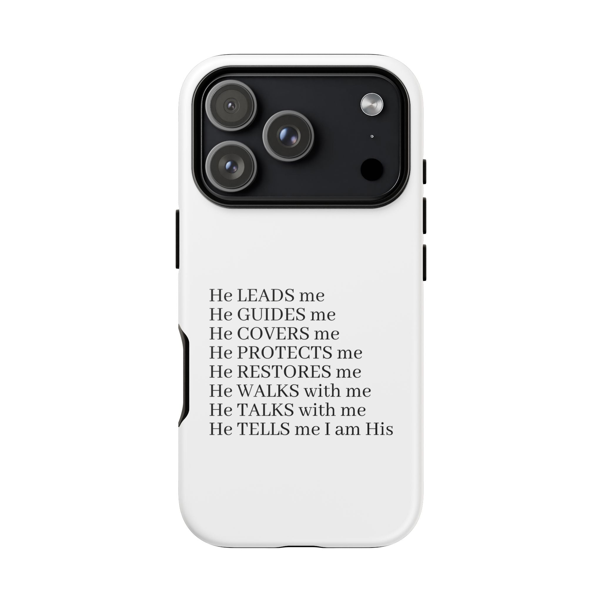 Christian Faith iPhone Case — "He Leads Me" Inspirational Phone Cover