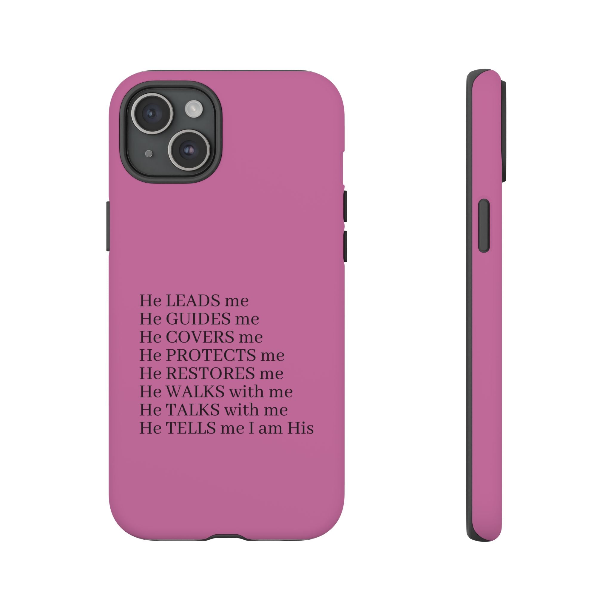 Pink Christian Faith iPhone Case — "He Leads Me" Inspirational Phone Cover