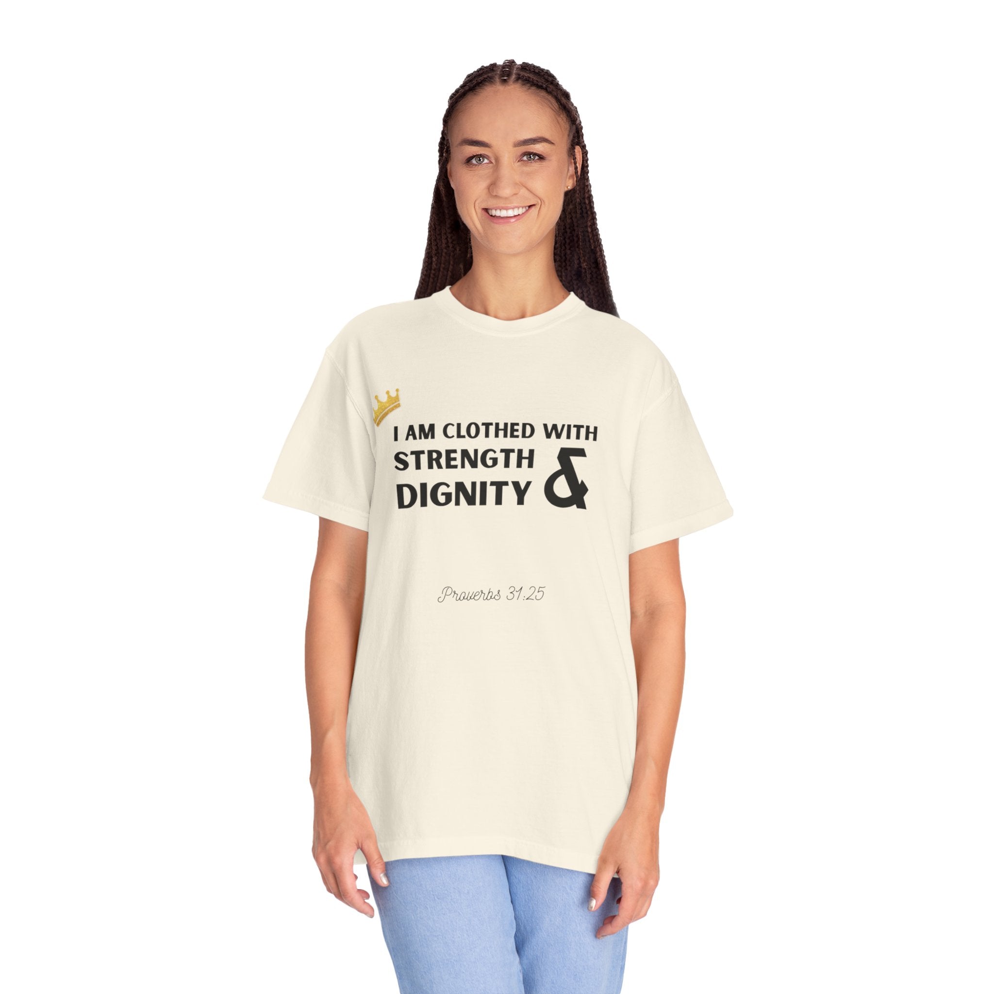 Strength & Dignity T-Shirt — "I Am Clothed With Strength & Dignity" Inspirational Tee