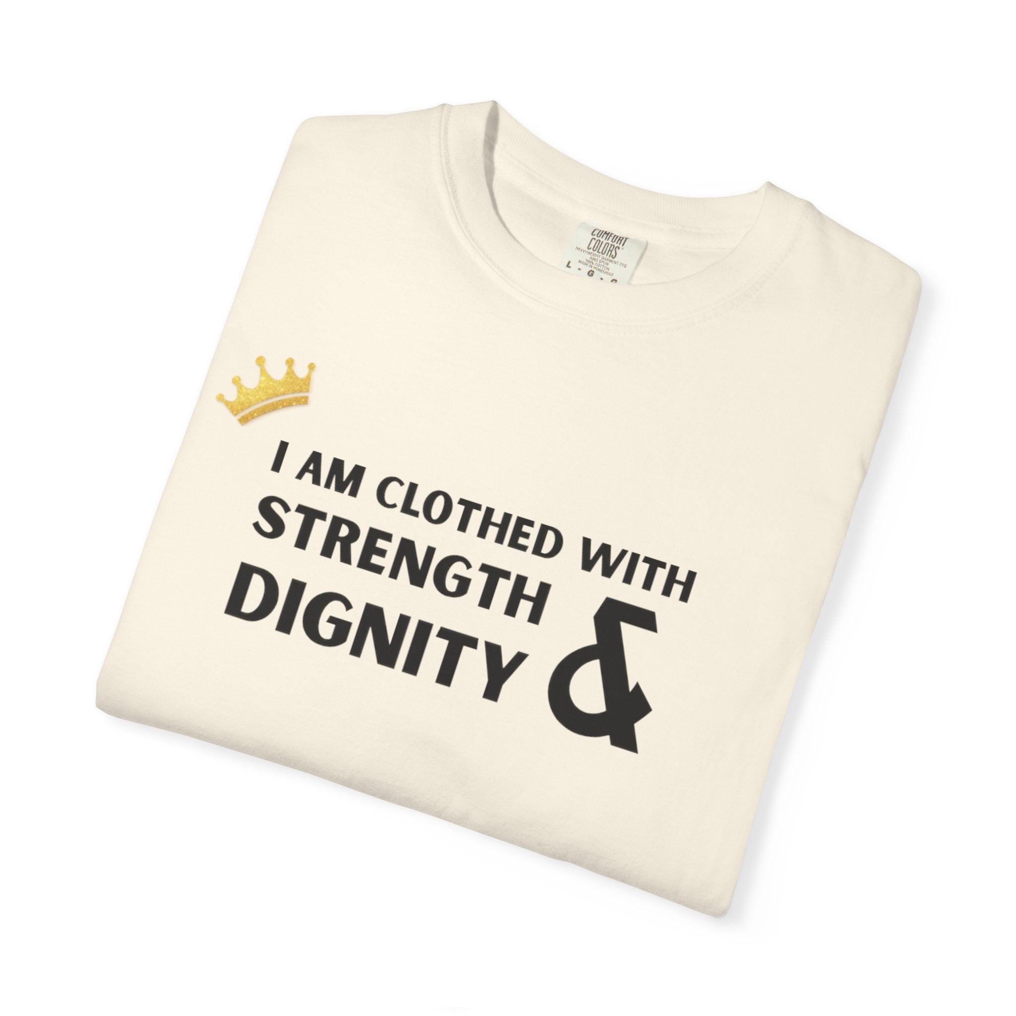 Strength & Dignity T-Shirt — "I Am Clothed With Strength & Dignity" Inspirational Tee