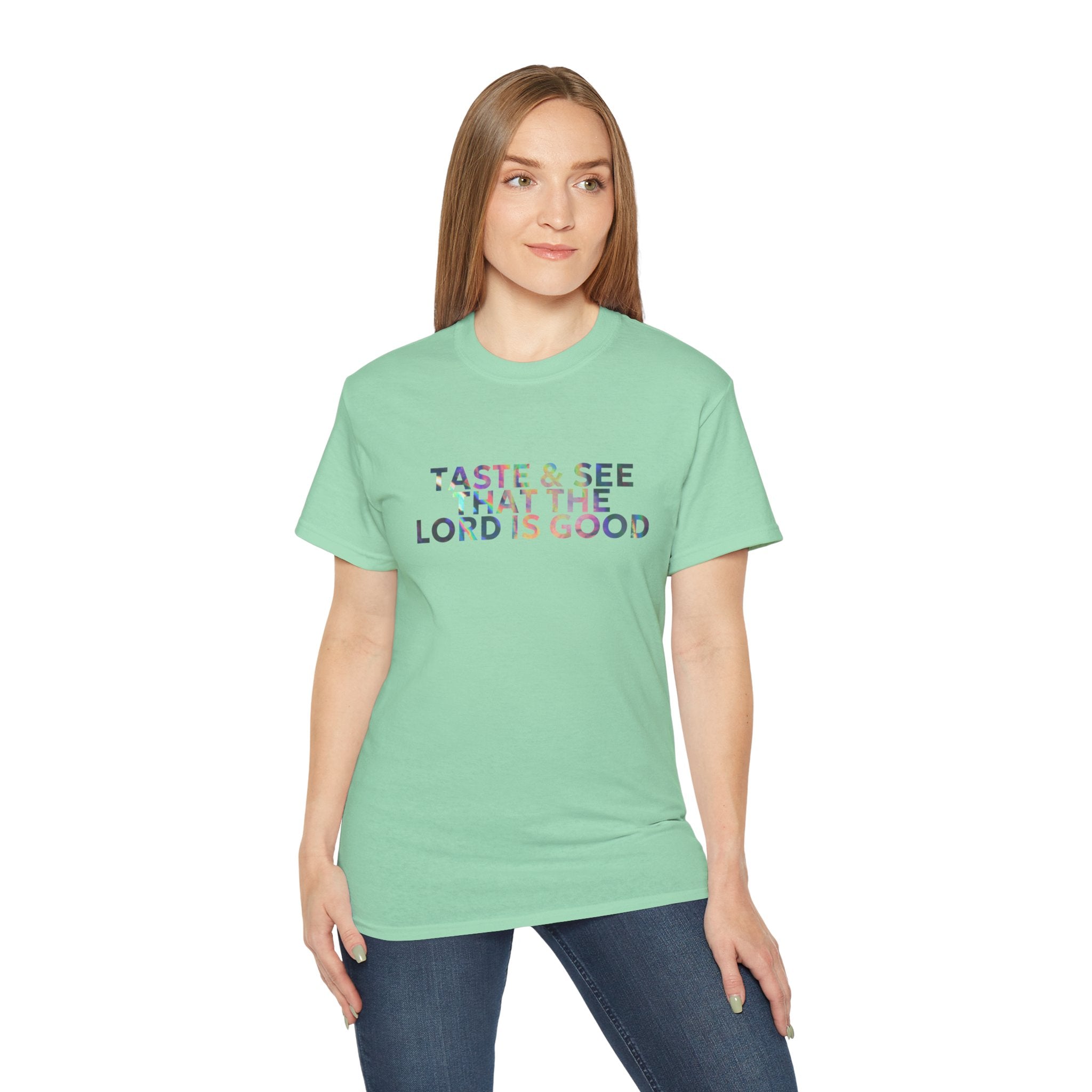 Taste & See That The Lord Is Good T-Shirt