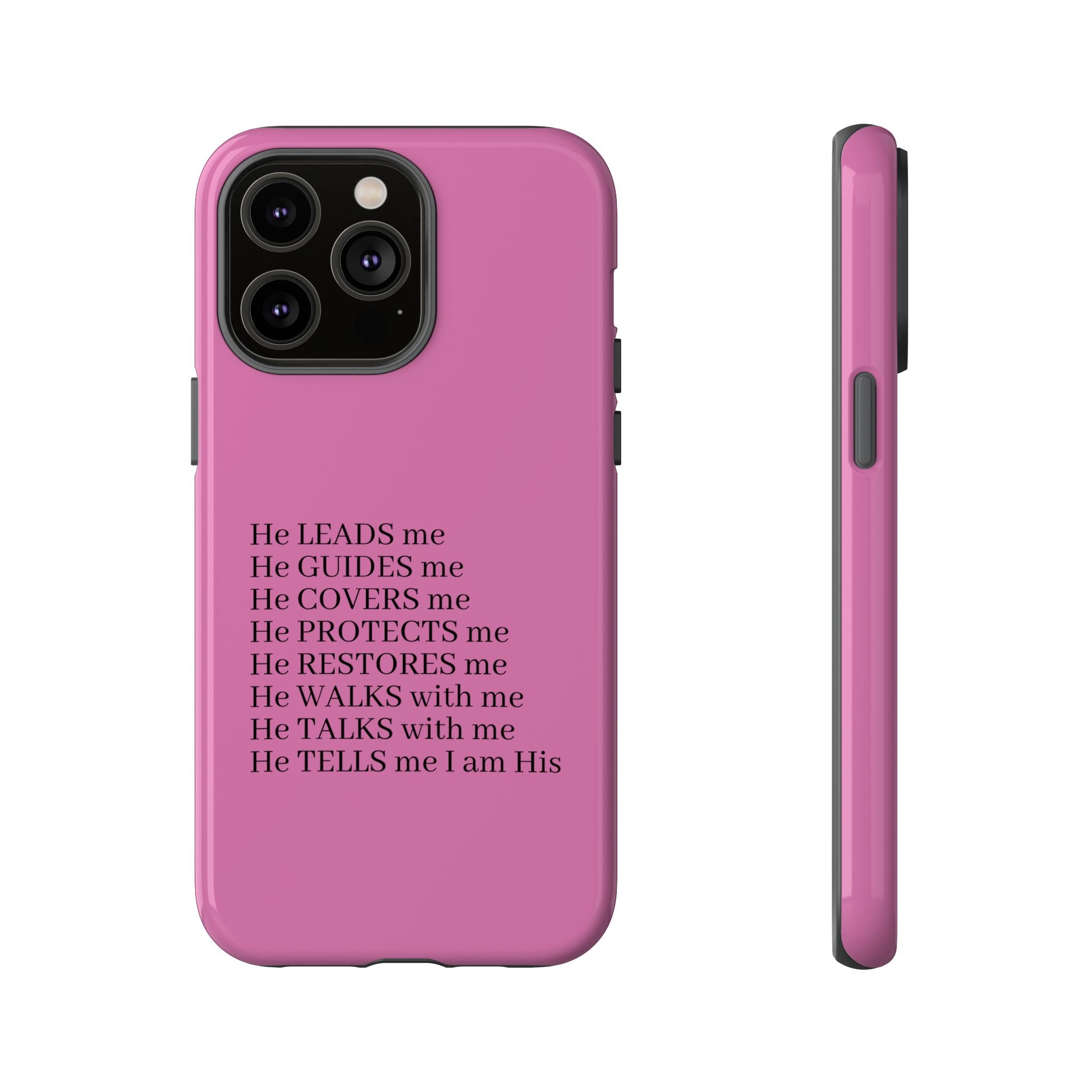 Pink Christian Faith iPhone Case — "He Leads Me" Inspirational Phone Cover
