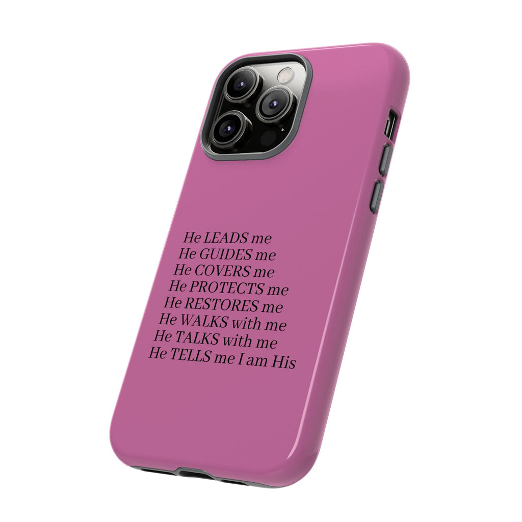 Pink Christian Faith iPhone Case — "He Leads Me" Inspirational Phone Cover