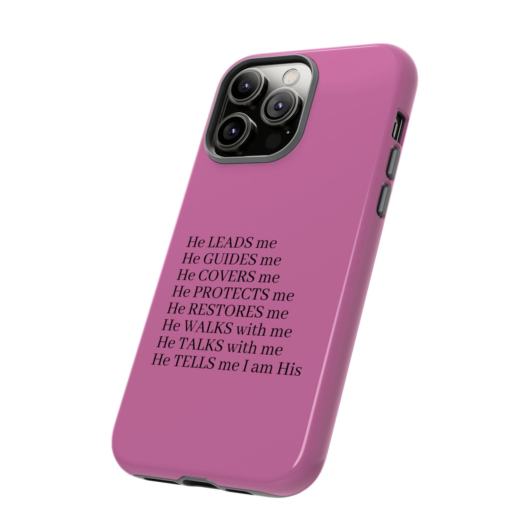 Pink Christian Faith iPhone Case — "He Leads Me" Inspirational Phone Cover