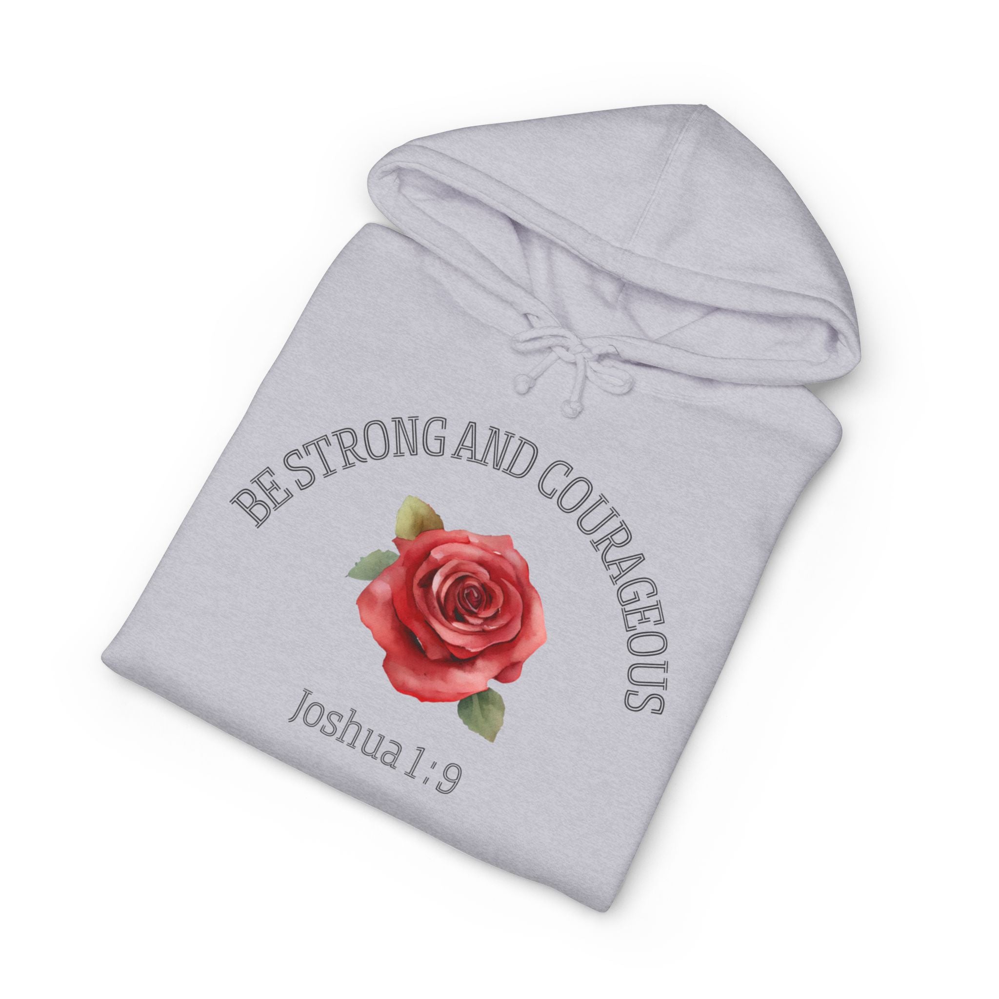 Be Strong and Courageous Hoodie – Joshua 1:9 Floral Rose Christian Sweatshirt
