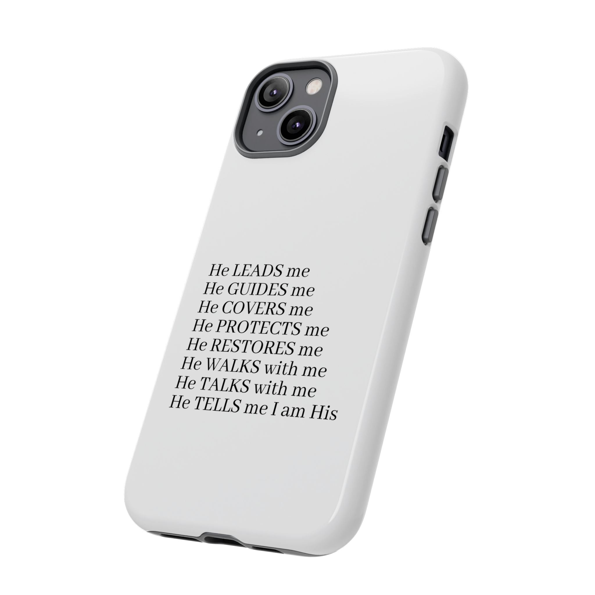 Christian Faith iPhone Case — "He Leads Me" Inspirational Phone Cover