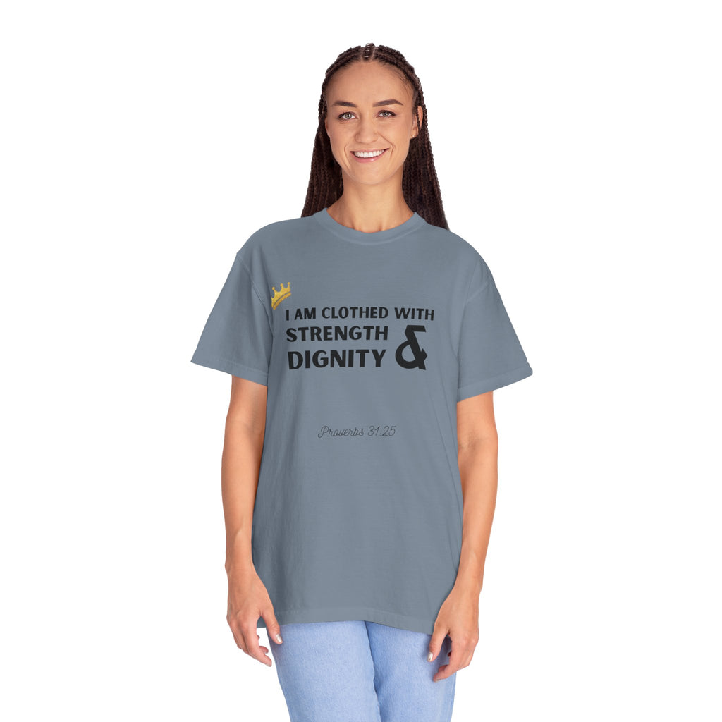 Strength & Dignity T-Shirt — "I Am Clothed With Strength & Dignity" Inspirational Tee