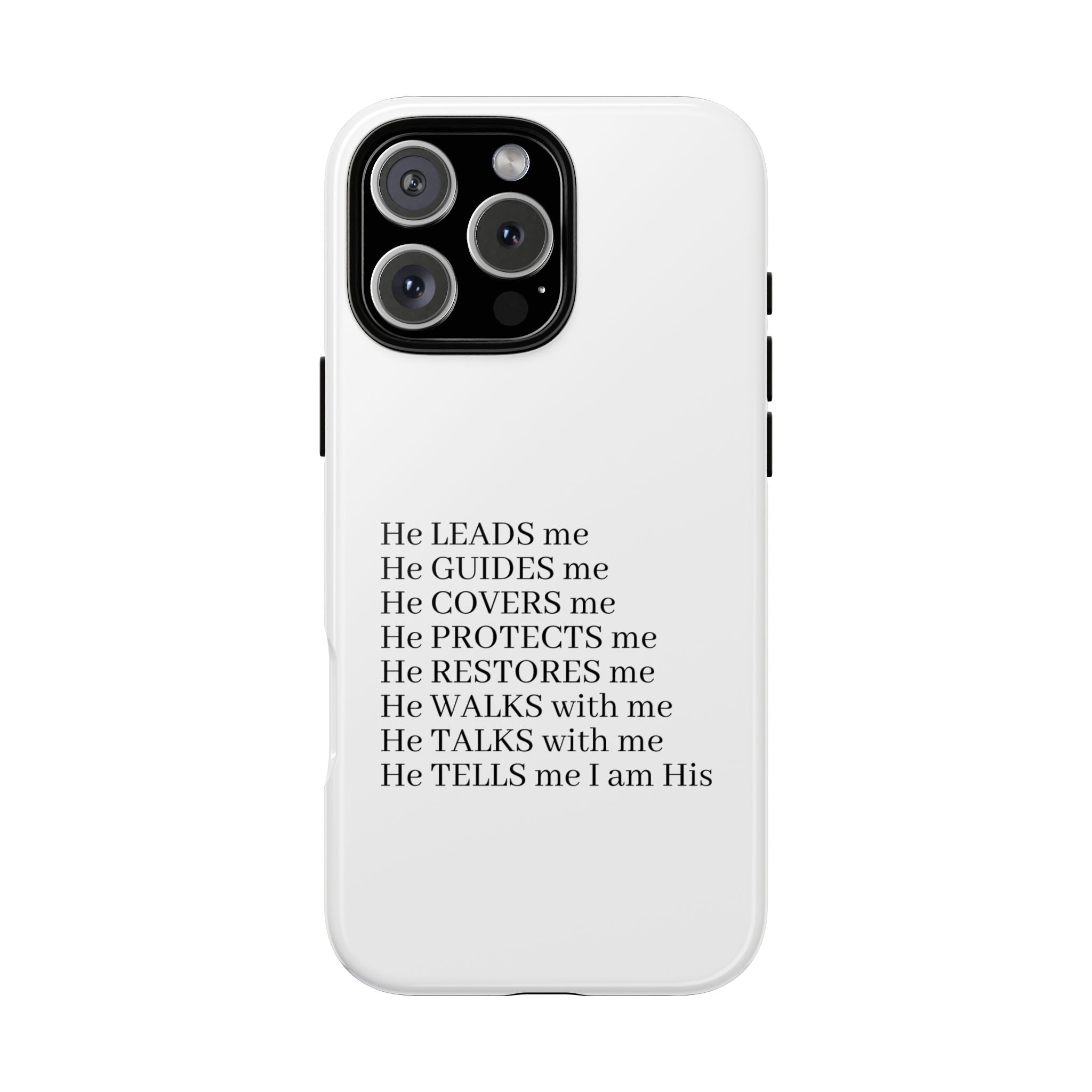 Christian Faith iPhone Case — "He Leads Me" Inspirational Phone Cover